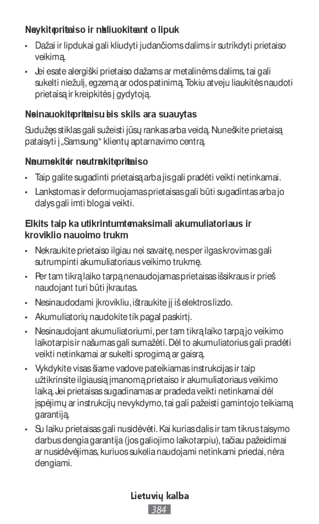 Samsung SM-R3810ZAAXEF manual Nedažykite prietaiso ir neklijuokite ant jo lipdukų, Nenumeskite ir nesutrenkite prietaiso 