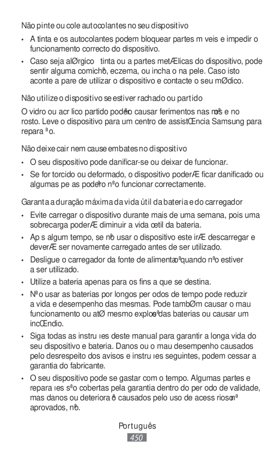 Samsung SM-R3810ZKAITV Não pinte ou cole autocolantes no seu dispositivo, Não deixe cair nem cause embates no dispositivo 