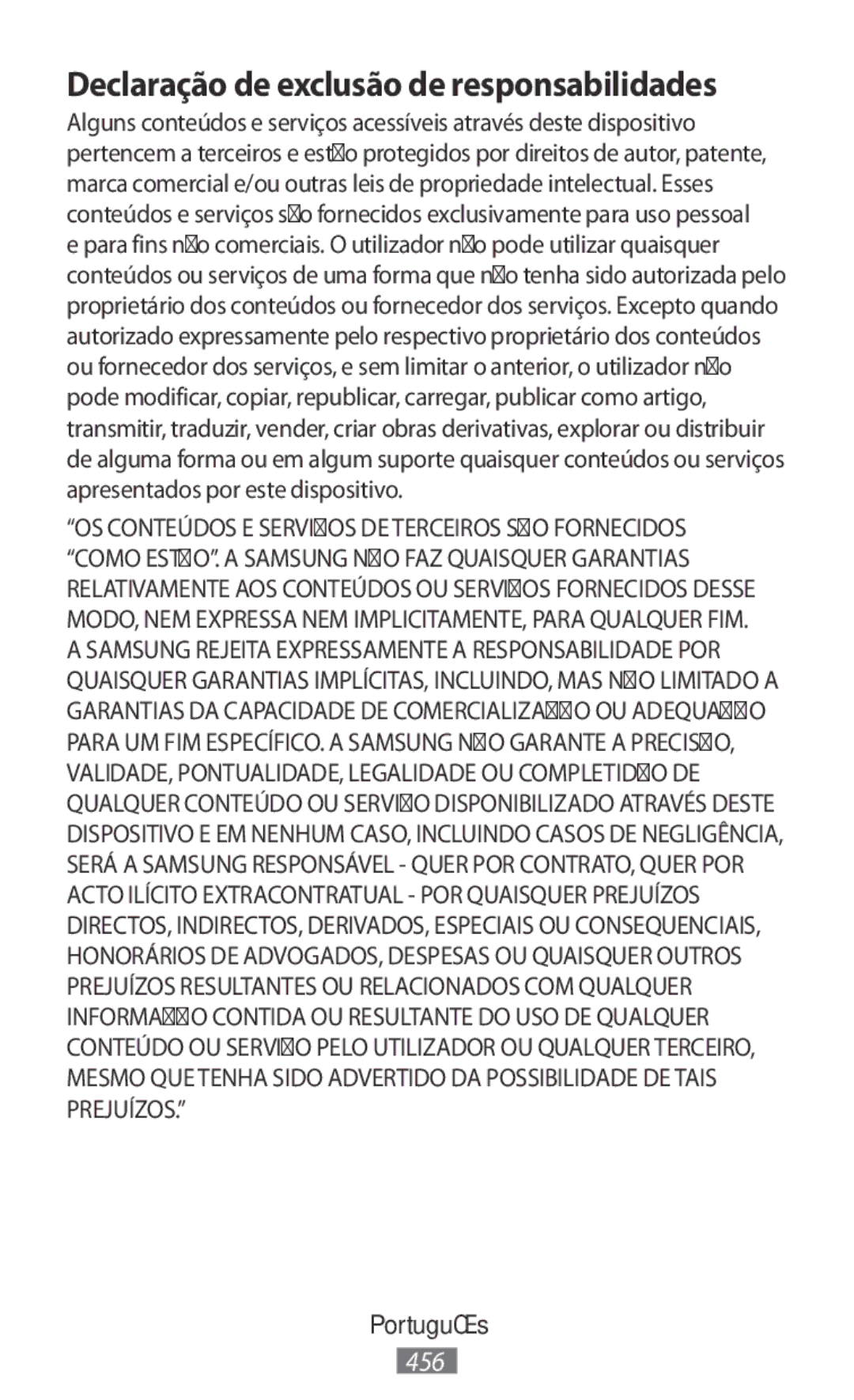 Samsung SM-R3810ZOAXAR, SM-R3810ZOADBT, SM-R3810ZKATPH, SM-R3810ZKAEUR manual Declaração de exclusão de responsabilidades 