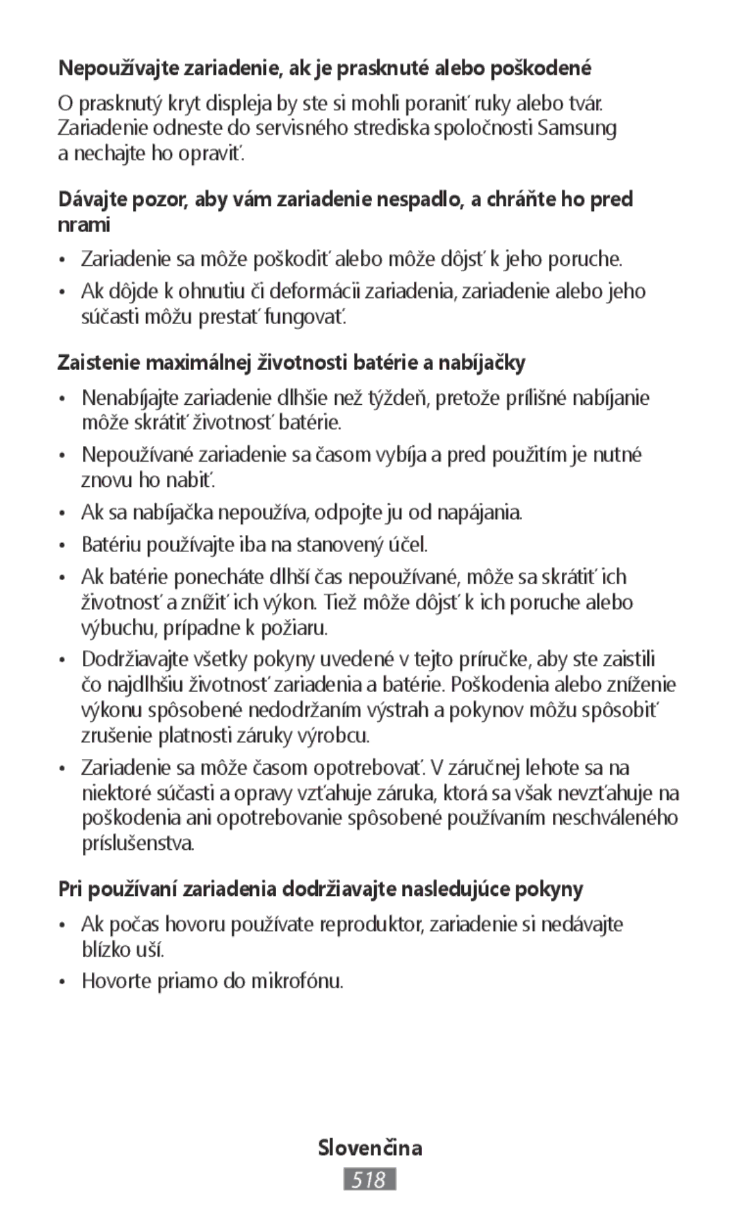 Samsung SM-R3810ZOAPHE, SM-R3810ZOADBT, SM-R3810ZKATPH manual Nepoužívajte zariadenie, ak je prasknuté alebo poškodené 