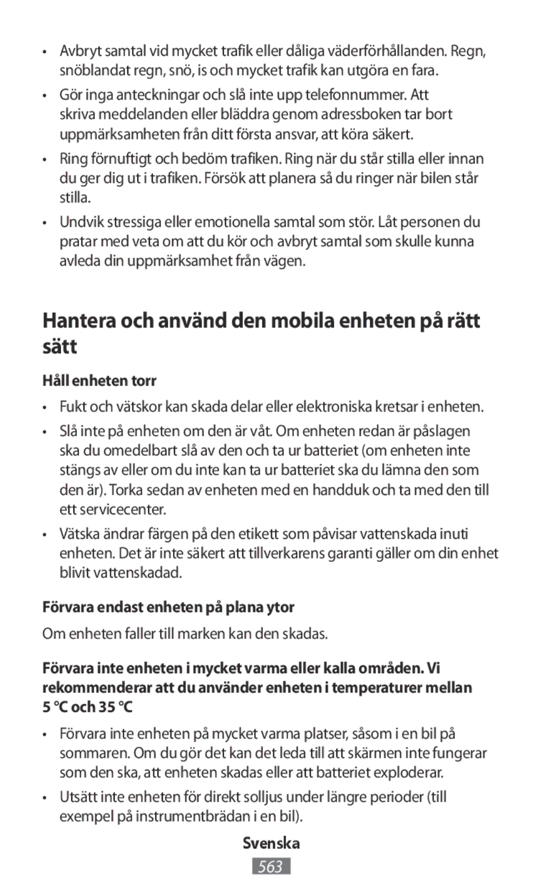 Samsung SM-R3810ZAASER, SM-R3810ZOADBT manual Hantera och använd den mobila enheten på rätt sätt, Håll enheten torr 