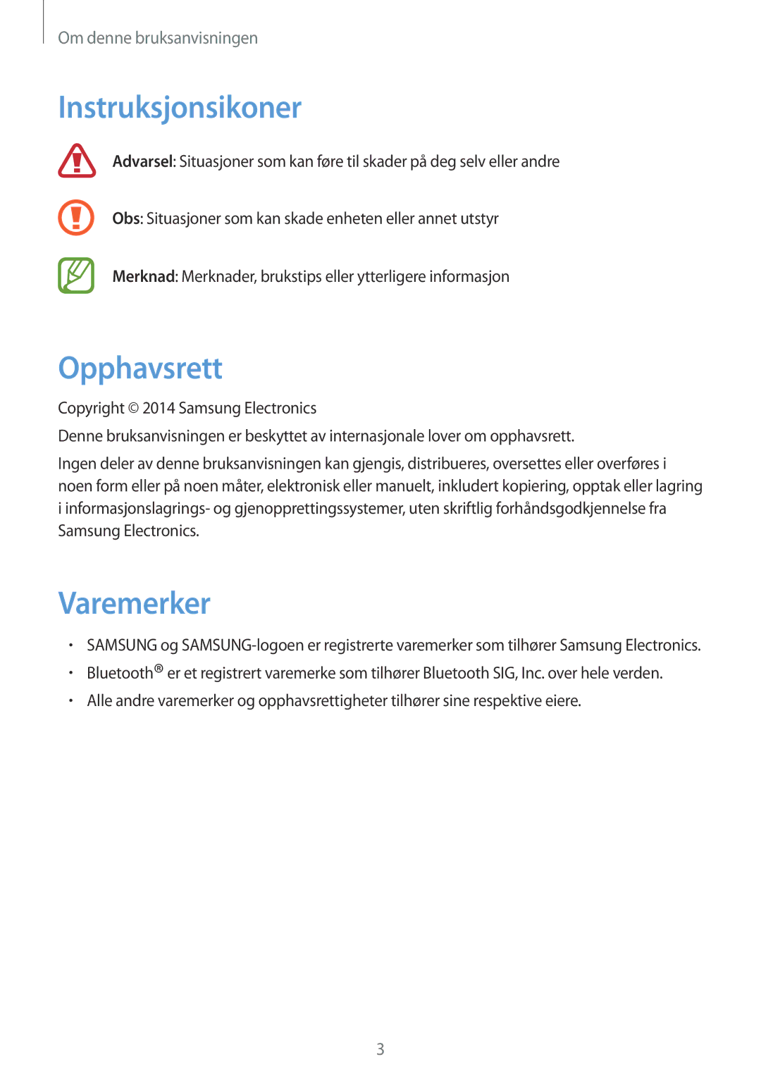 Samsung SM-R3810ZAANEE, SM-R3810ZWANEE, SM-R3810ZOANEE, SM-R3810ZKANEE manual Instruksjonsikoner, Opphavsrett, Varemerker 