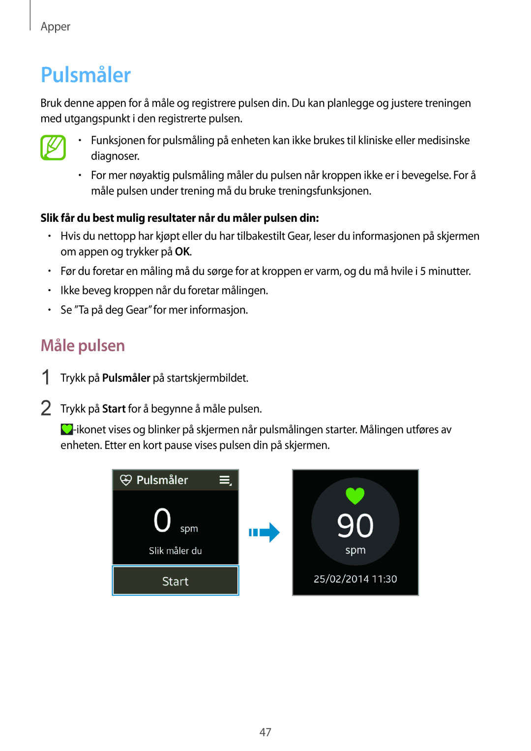 Samsung SM-R3810ZAANEE, SM-R3810ZWANEE Pulsmåler, Måle pulsen, Slik får du best mulig resultater når du måler pulsen din 