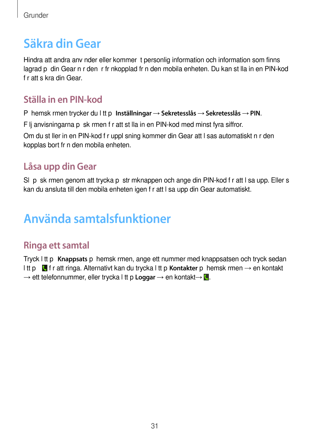 Samsung SM-R3810ZAANEE, SM-R3810ZWANEE Säkra din Gear, Använda samtalsfunktioner, Ställa in en PIN-kod, Låsa upp din Gear 