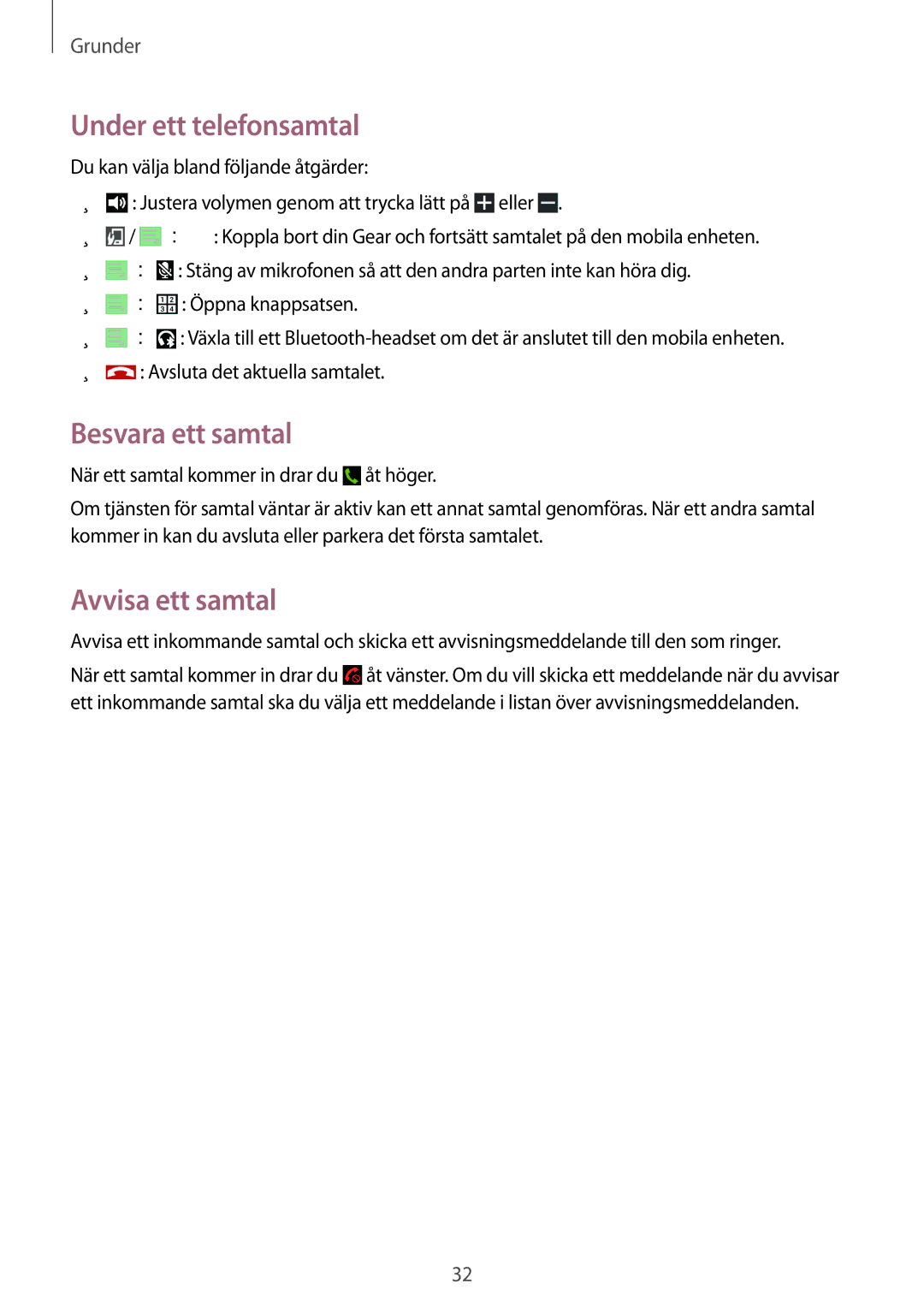 Samsung SM-R3810ZWANEE, SM-R3810ZOANEE, SM-R3810ZKANEE manual Under ett telefonsamtal, Besvara ett samtal, Avvisa ett samtal 