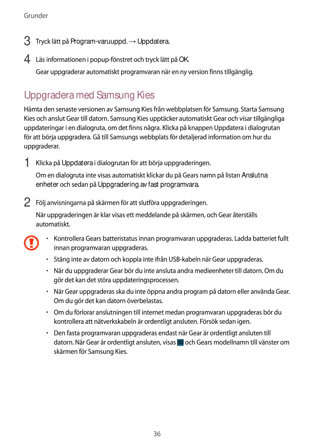 Samsung SM-R3810ZWANEE, SM-R3810ZOANEE manual Uppgradera med Samsung Kies, Tryck lätt på Program-varuuppd. →Uppdatera 