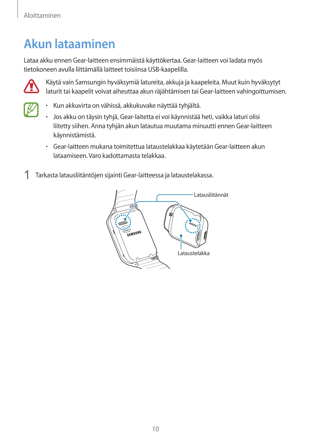 Samsung SM-R3810ZKANEE, SM-R3810ZWANEE manual Akun lataaminen, Kun akkuvirta on vähissä, akkukuvake näyttää tyhjältä 