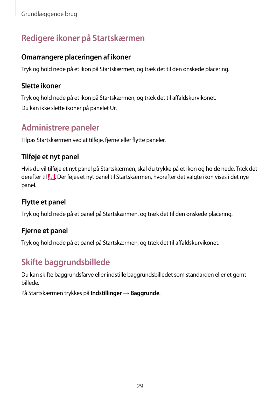 Samsung SM-R3810ZOANEE, SM-R3810ZWANEE manual Redigere ikoner på Startskærmen, Administrere paneler, Skifte baggrundsbillede 