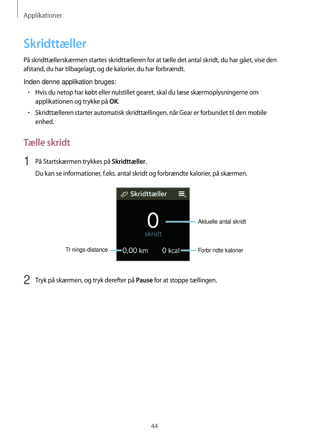 Samsung SM-R3810ZWANEE, SM-R3810ZOANEE, SM-R3810ZKANEE manual Skridttæller, Tælle skridt, Inden denne applikation bruges 