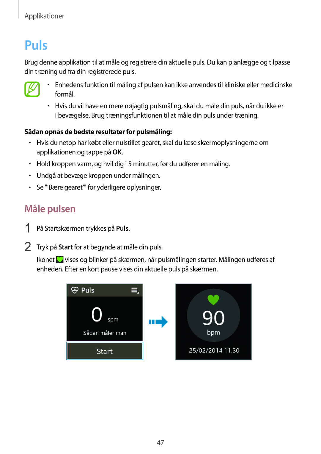 Samsung SM-R3810ZAANEE, SM-R3810ZWANEE, SM-R3810ZOANEE Puls, Måle pulsen, Sådan opnås de bedste resultater for pulsmåling 