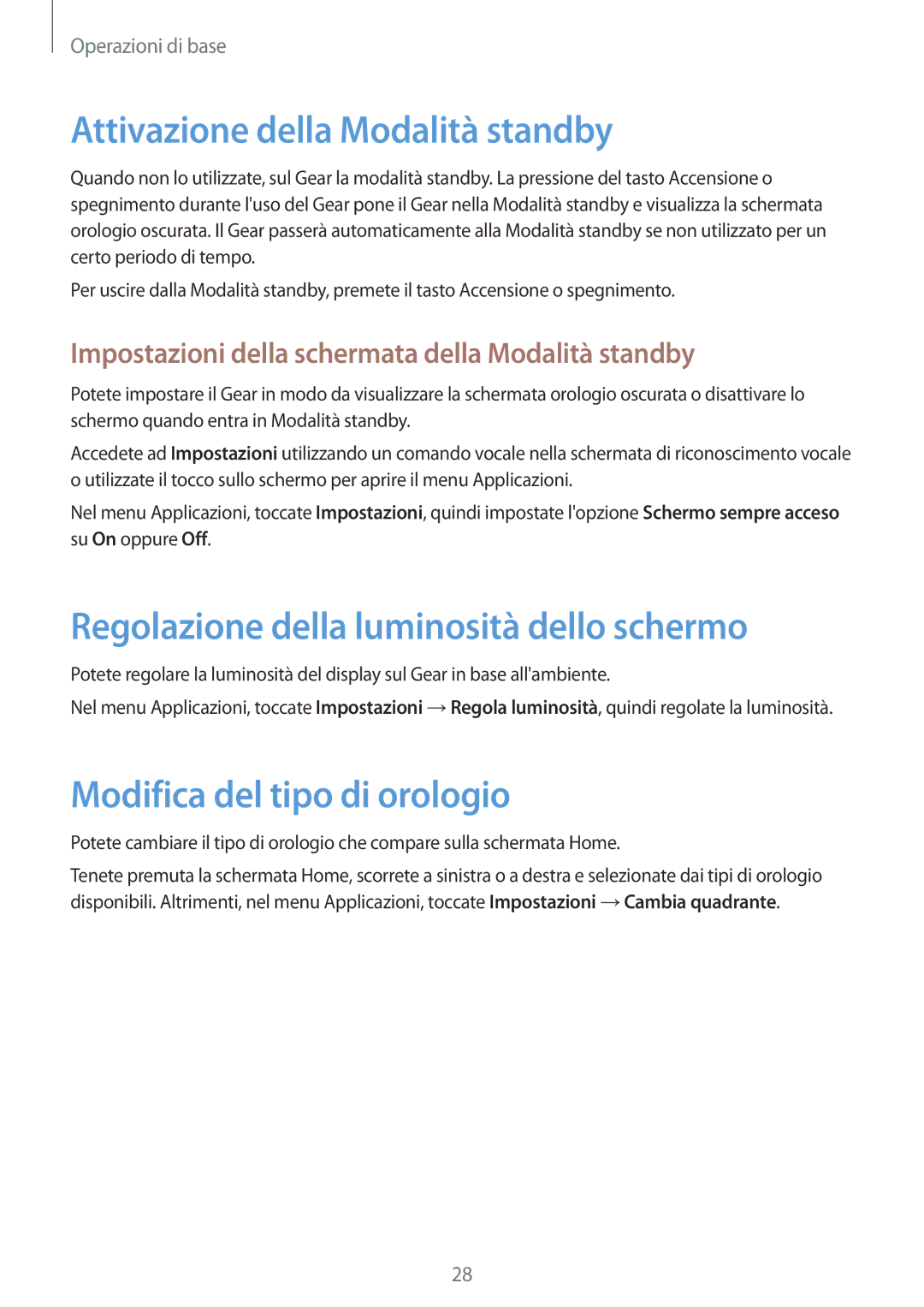 Samsung SM-R3820ZKPITV manual Attivazione della Modalità standby, Regolazione della luminosità dello schermo 