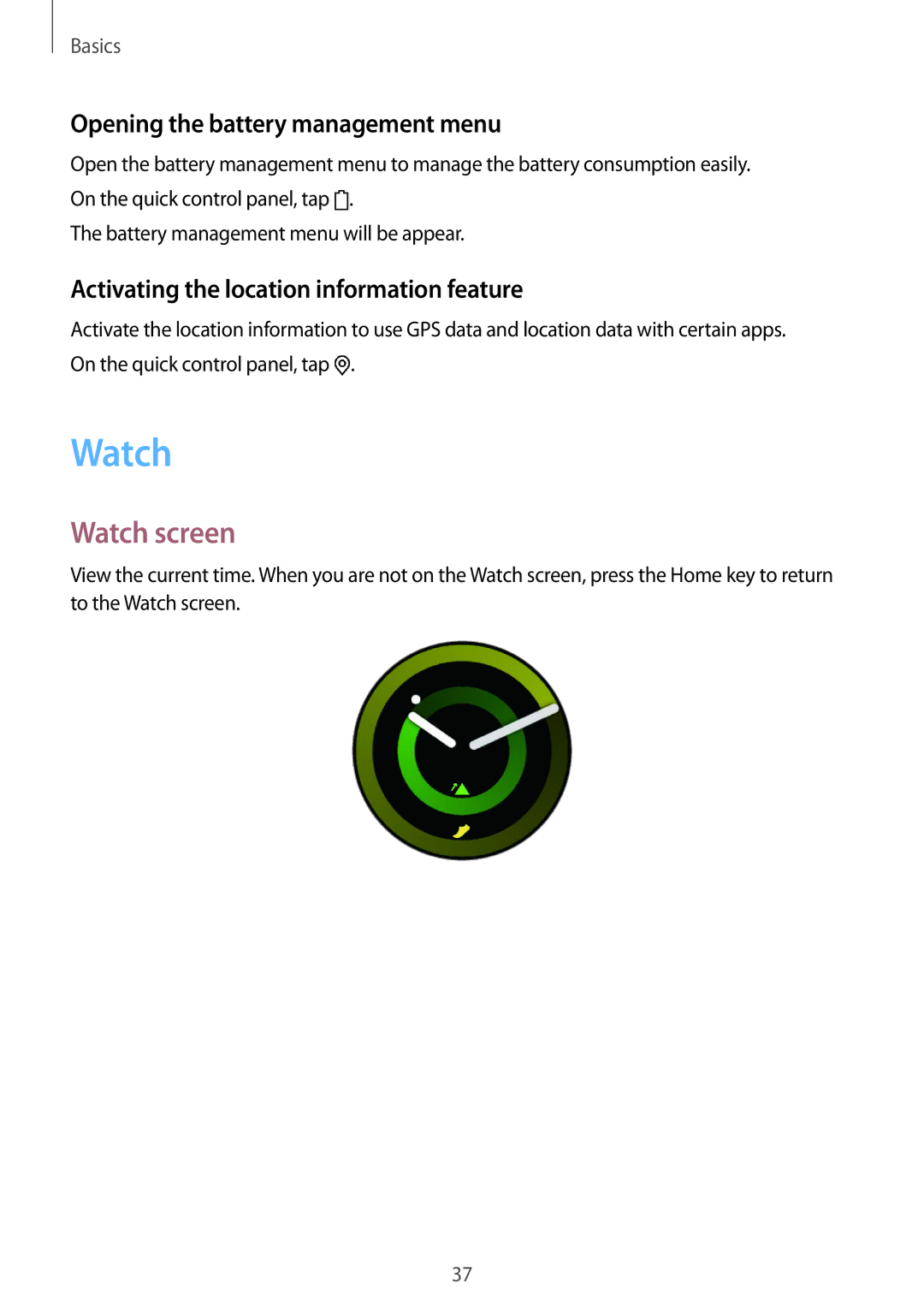 Samsung SM-R600NZBABGL Watch screen, Opening the battery management menu, Activating the location information feature 