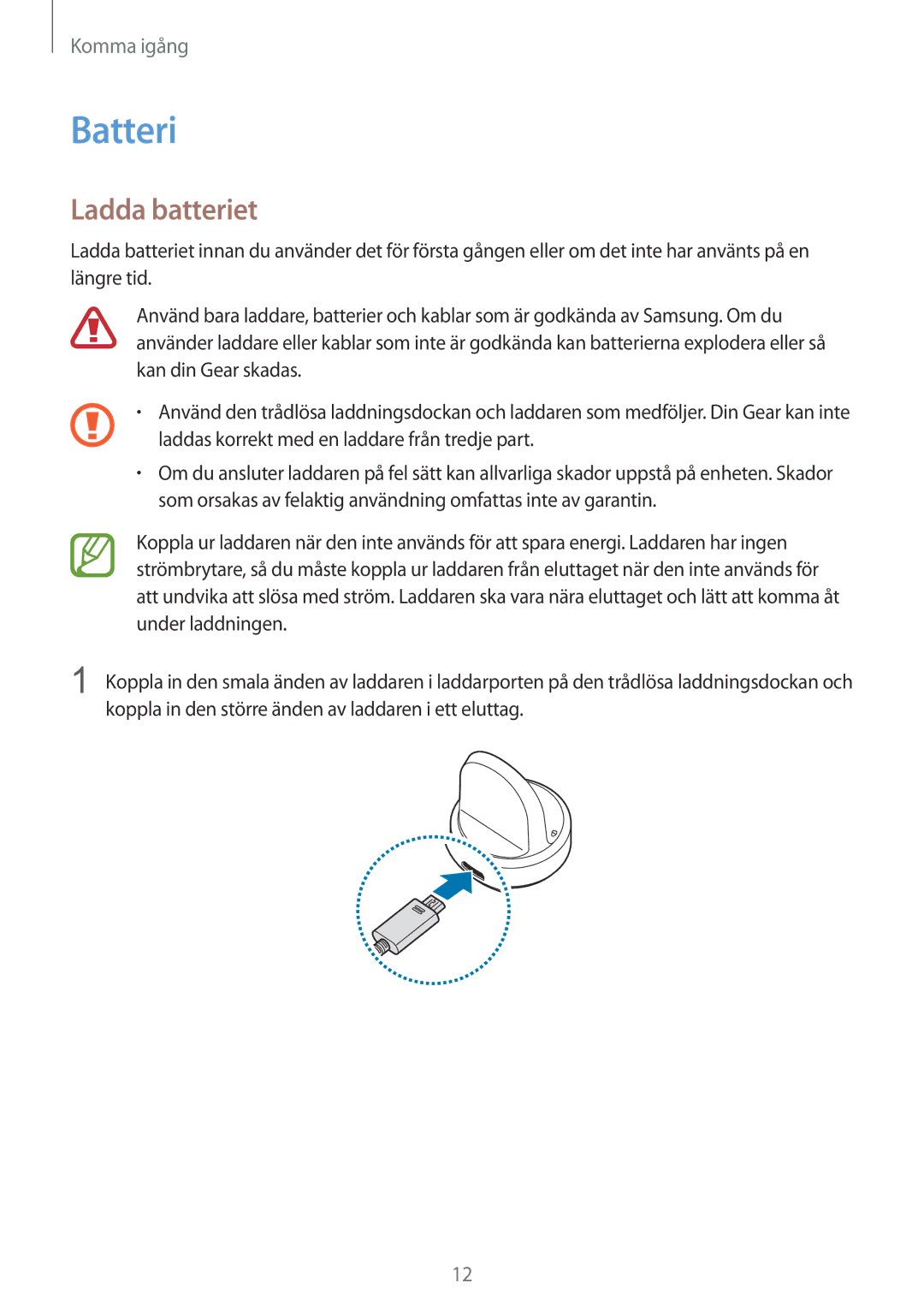 Samsung SM-R600NZKANEE, SM-R600NZBANEE manual Batteri, Ladda batteriet 