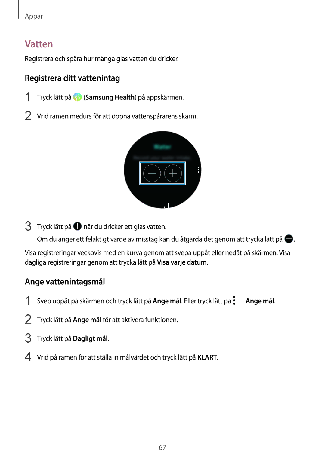 Samsung SM-R600NZBANEE, SM-R600NZKANEE manual Vatten, Registrera ditt vattenintag, Ange vattenintagsmål 