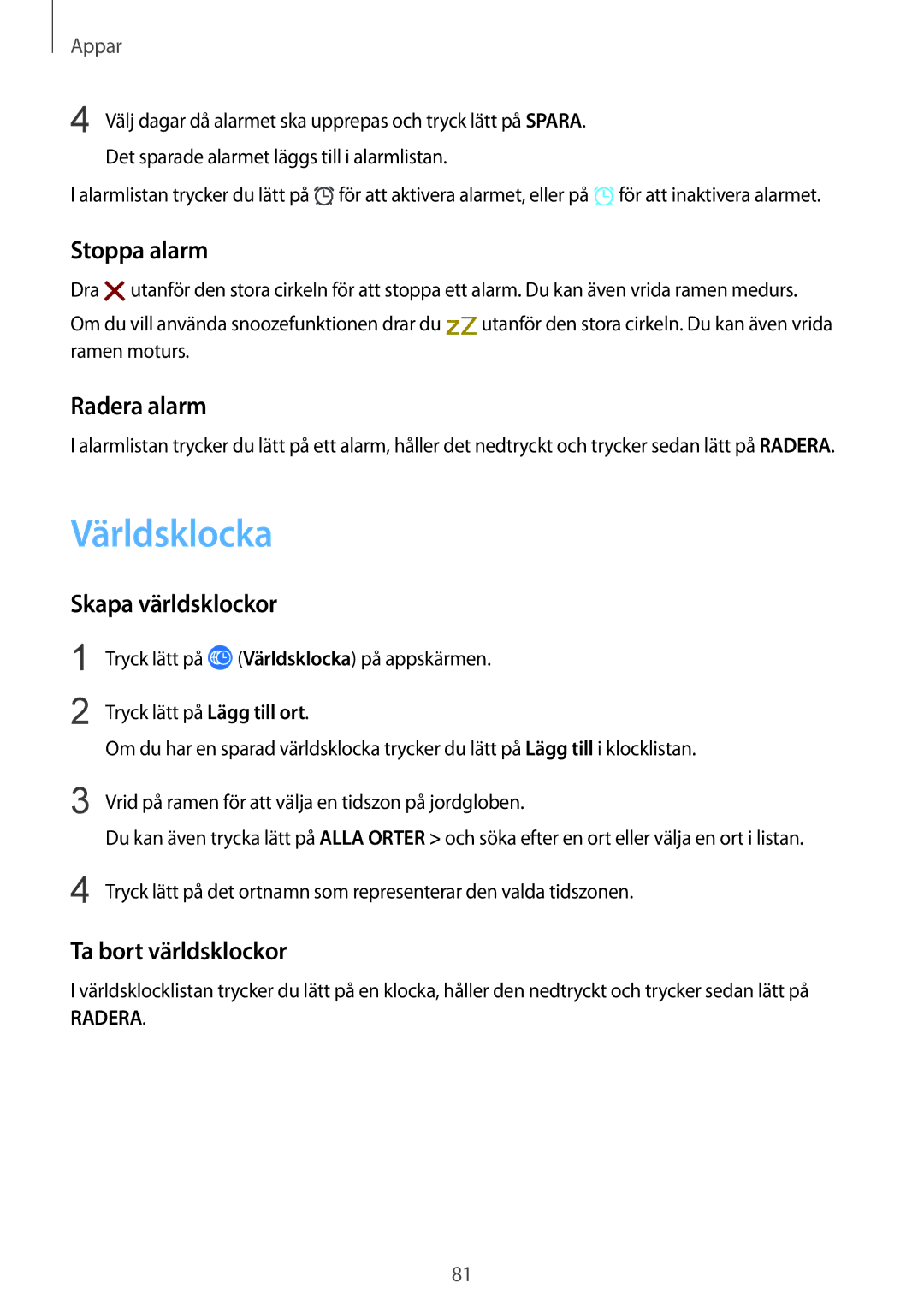 Samsung SM-R600NZBANEE manual Världsklocka, Stoppa alarm, Radera alarm, Skapa världsklockor, Ta bort världsklockor 