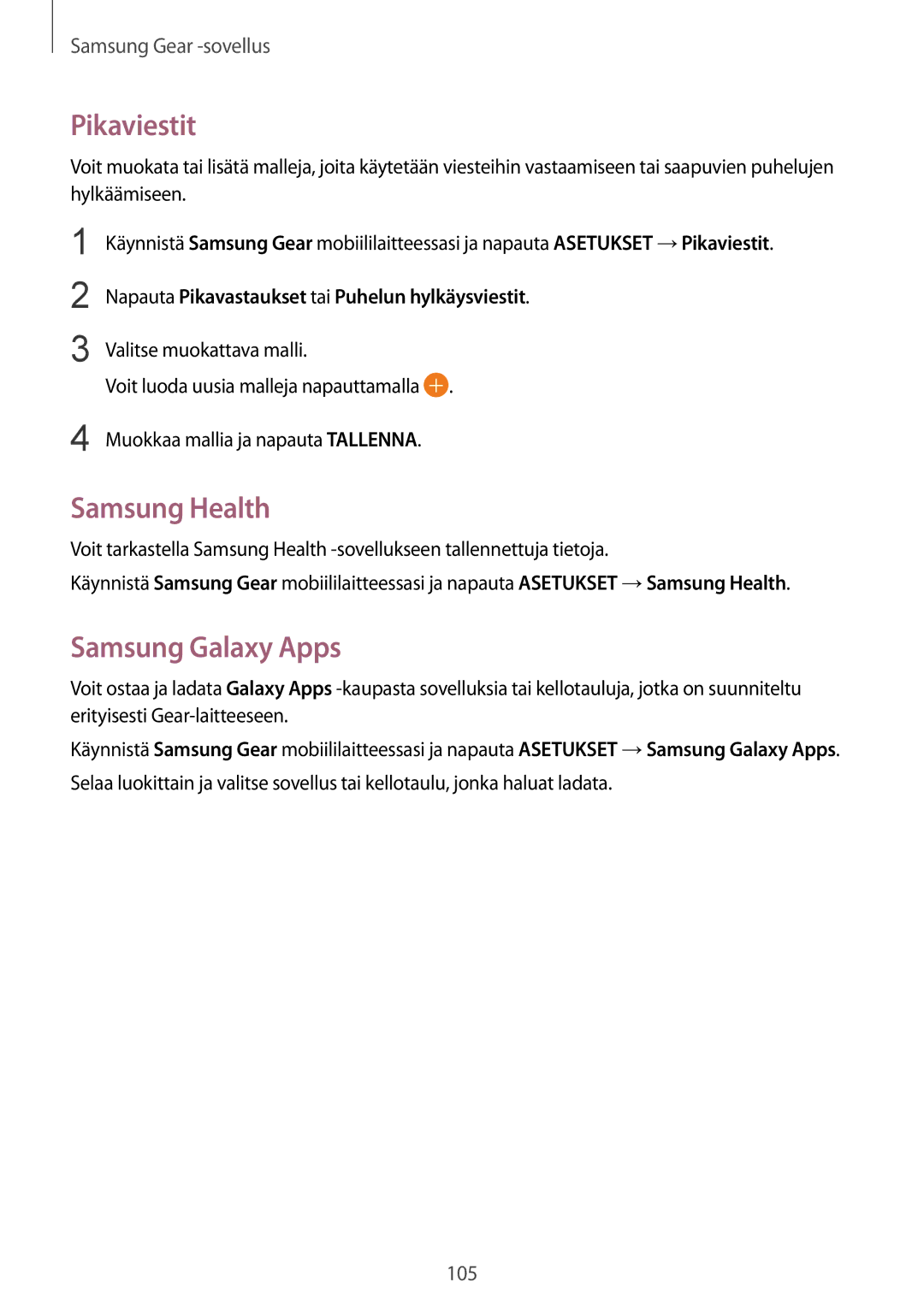 Samsung SM-R600NZBANEE Pikaviestit, Samsung Health, Samsung Galaxy Apps, Napauta Pikavastaukset tai Puhelun hylkäysviestit 