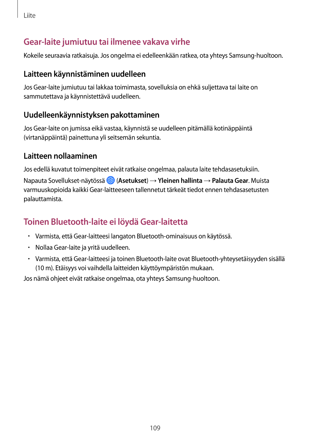 Samsung SM-R600NZBANEE manual Laitteen käynnistäminen uudelleen, Uudelleenkäynnistyksen pakottaminen, Laitteen nollaaminen 