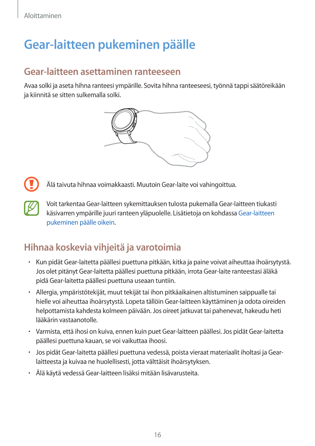 Samsung SM-R600NZKANEE, SM-R600NZBANEE manual Gear-laitteen pukeminen päälle, Gear-laitteen asettaminen ranteeseen 