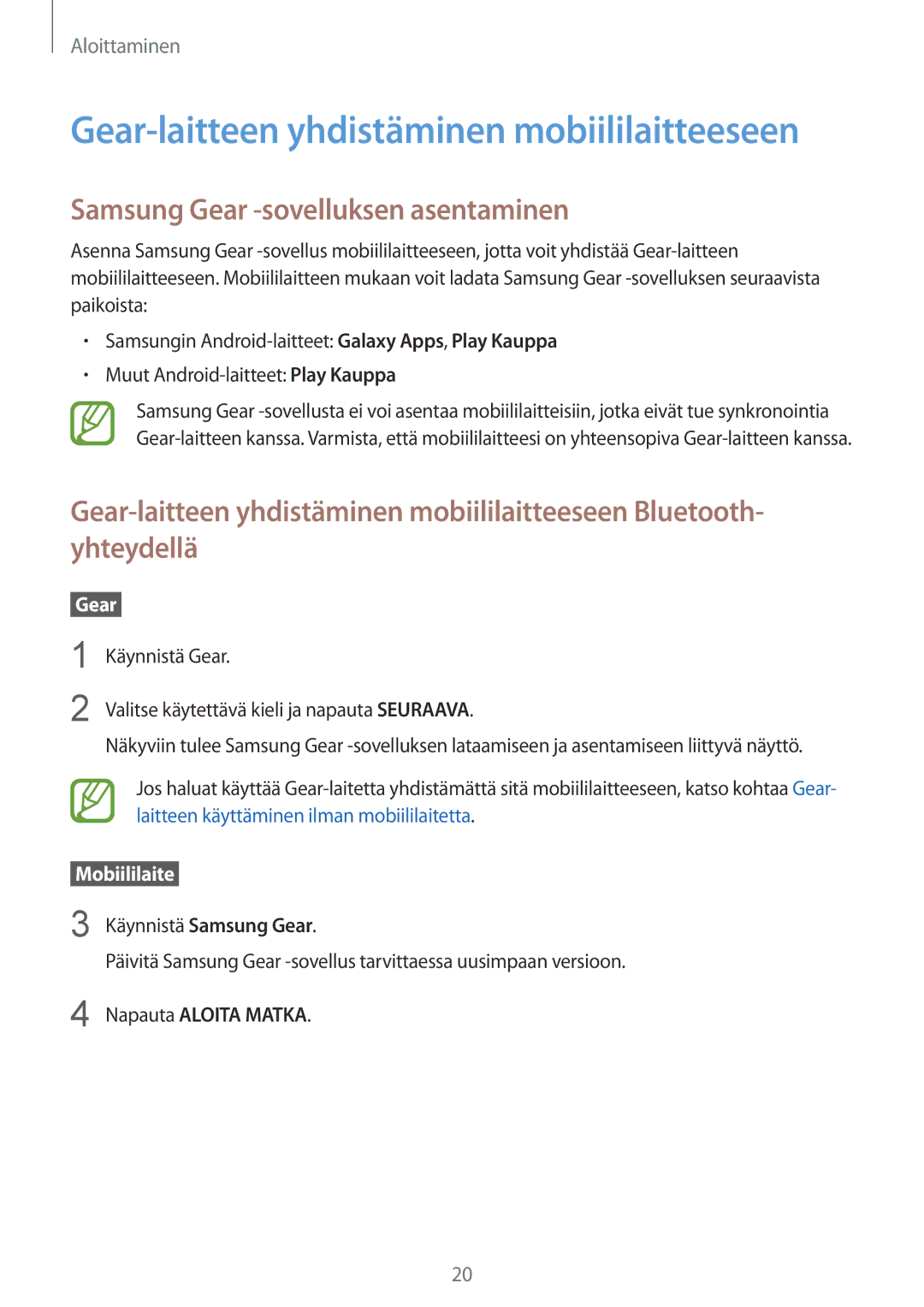 Samsung SM-R600NZKANEE manual Gear-laitteen yhdistäminen mobiililaitteeseen, Samsung Gear -sovelluksen asentaminen 