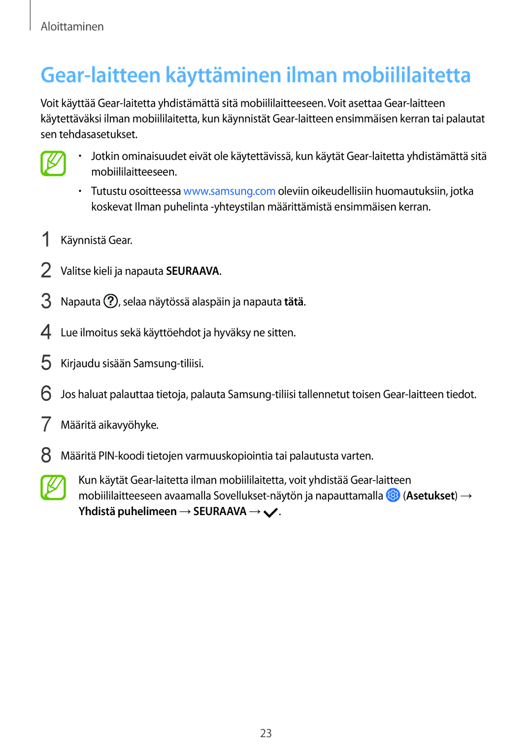 Samsung SM-R600NZBANEE, SM-R600NZKANEE manual Gear-laitteen käyttäminen ilman mobiililaitetta 