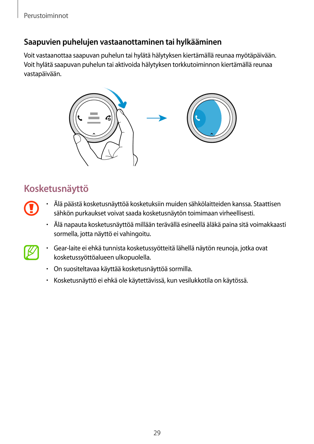 Samsung SM-R600NZBANEE, SM-R600NZKANEE manual Kosketusnäyttö, Saapuvien puhelujen vastaanottaminen tai hylkääminen 