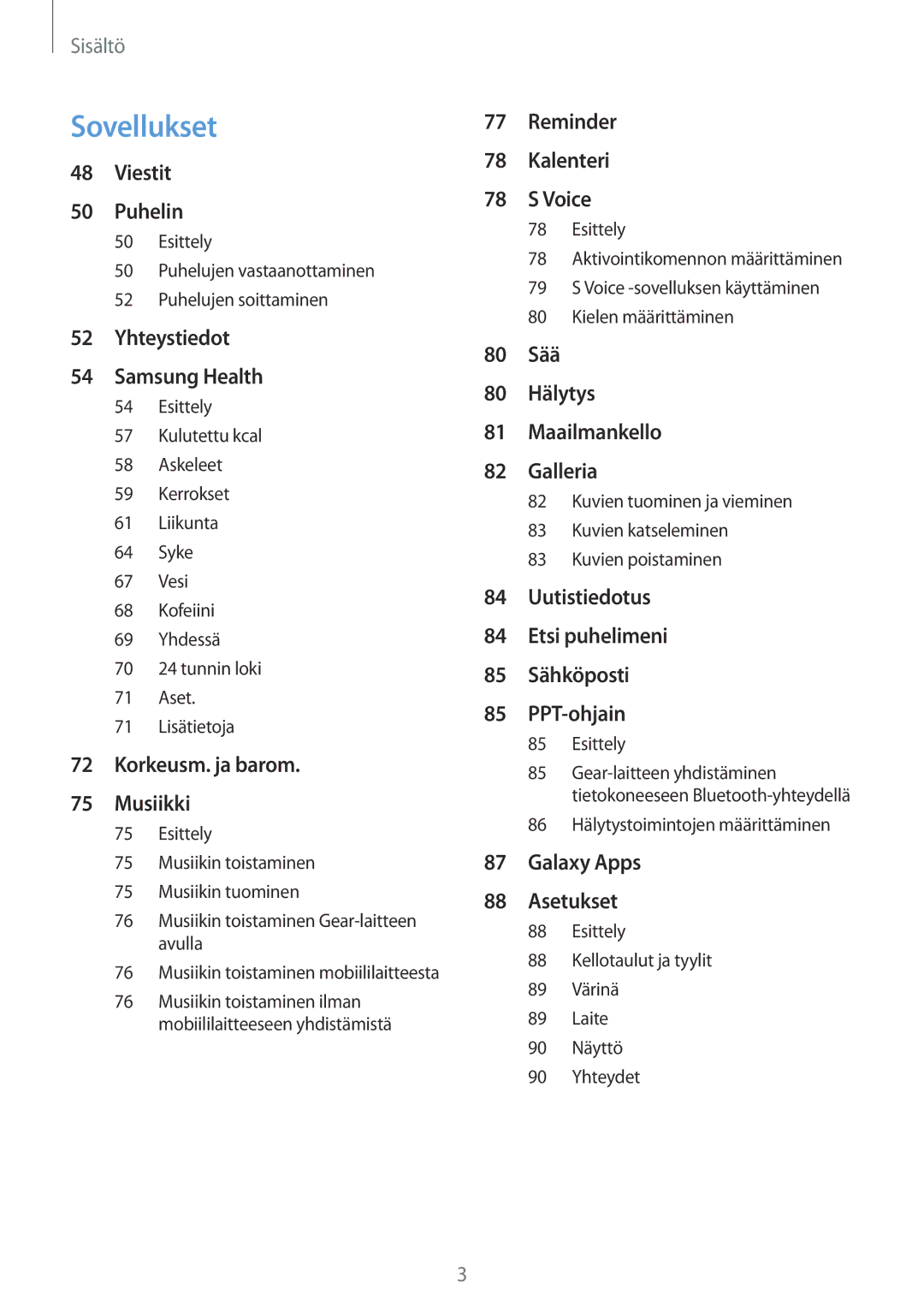 Samsung SM-R600NZBANEE, SM-R600NZKANEE manual Sovellukset 