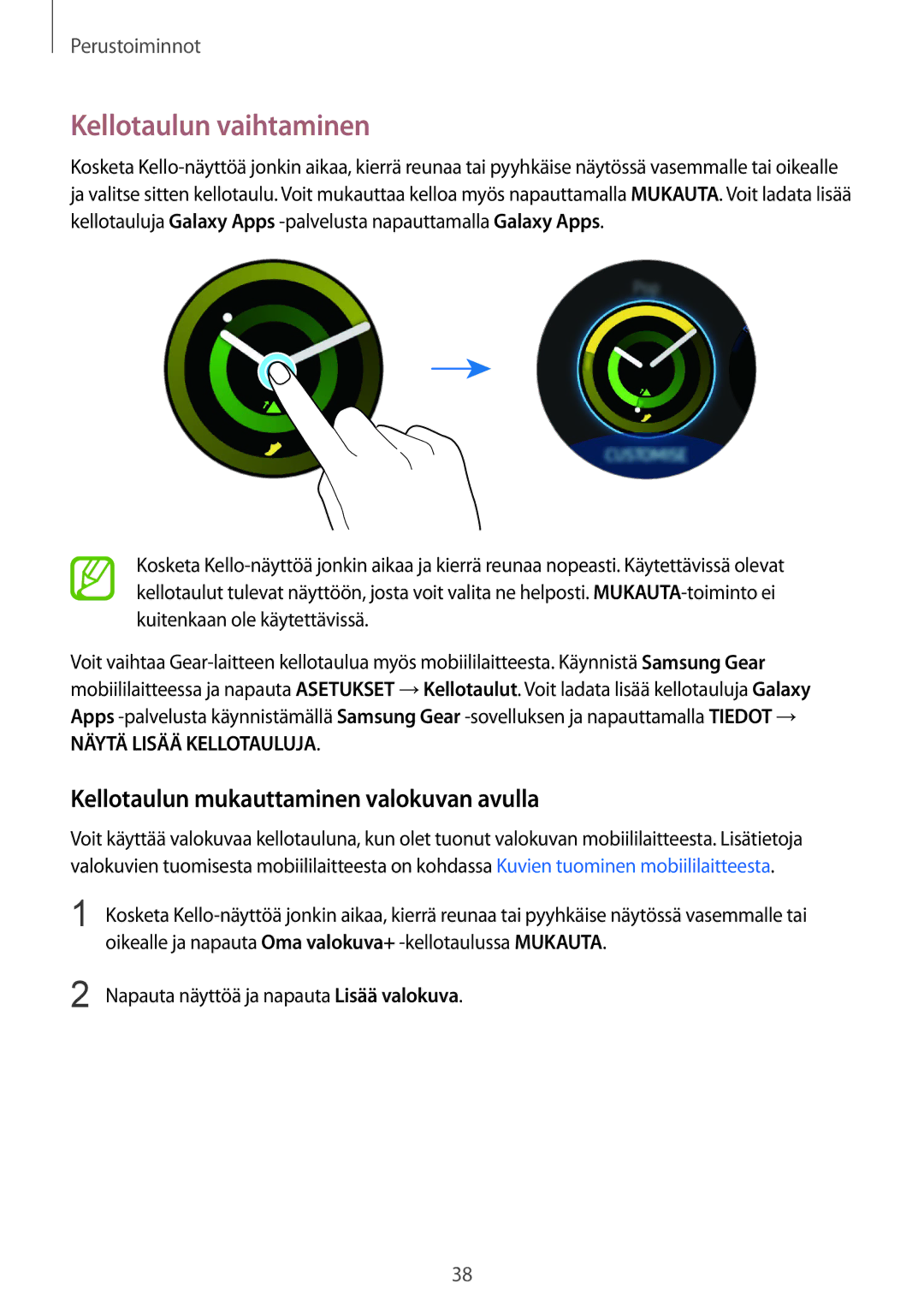 Samsung SM-R600NZKANEE, SM-R600NZBANEE manual Kellotaulun vaihtaminen, Kellotaulun mukauttaminen valokuvan avulla 