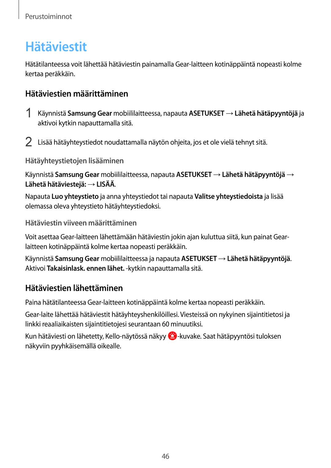 Samsung SM-R600NZKANEE, SM-R600NZBANEE manual Hätäviestit, Hätäviestien määrittäminen, Hätäviestien lähettäminen 