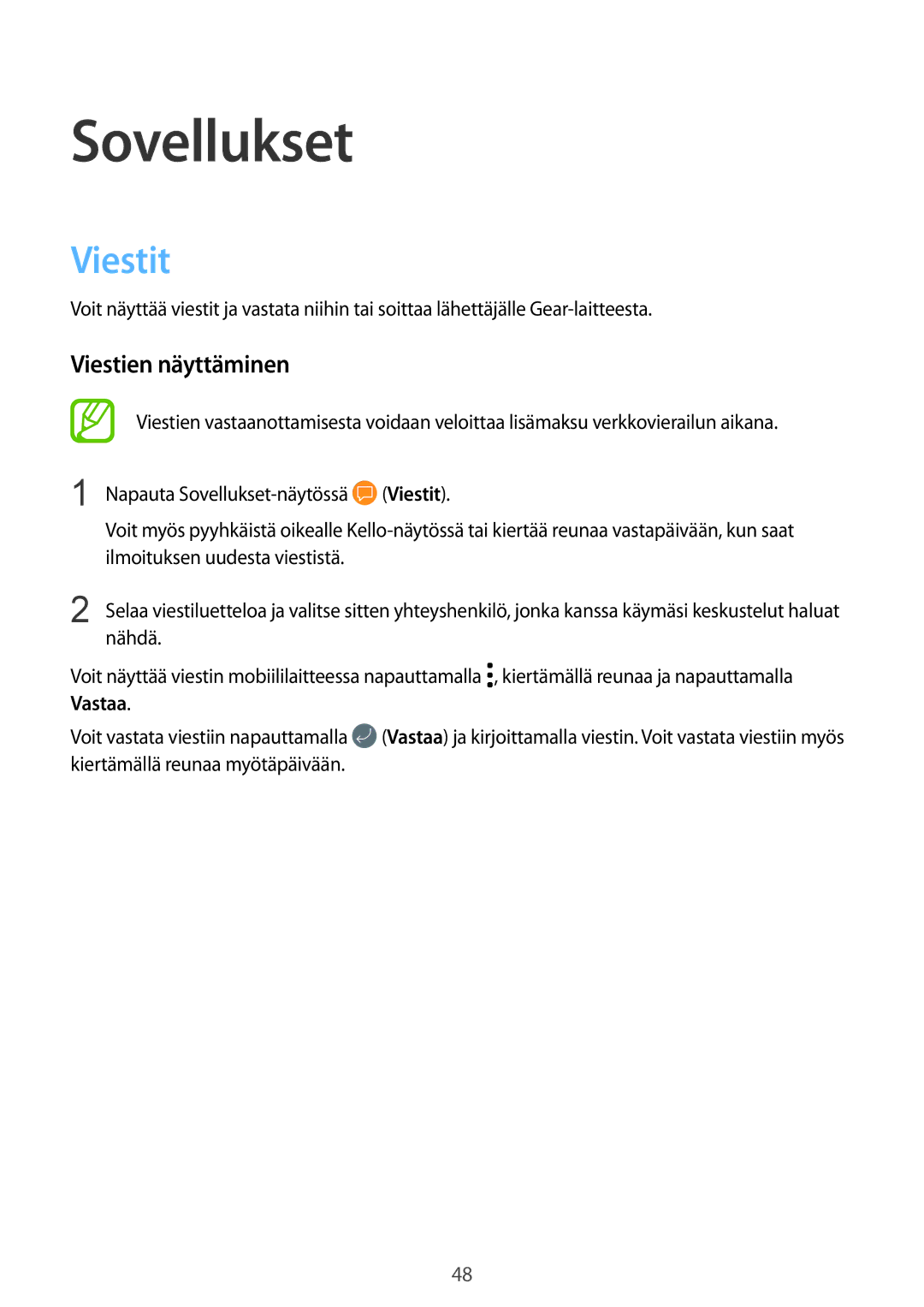 Samsung SM-R600NZKANEE, SM-R600NZBANEE manual Viestit, Viestien näyttäminen 