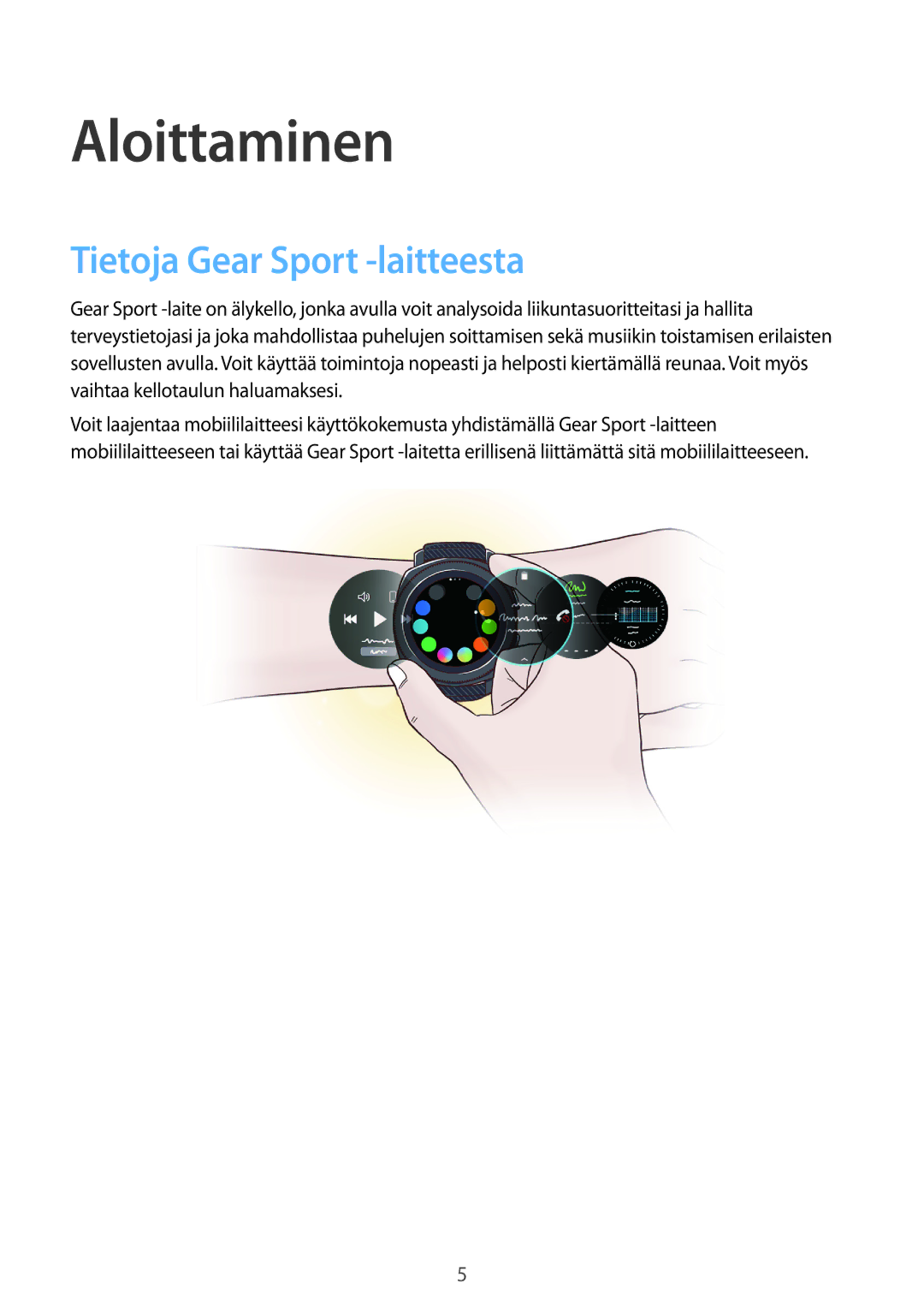 Samsung SM-R600NZBANEE, SM-R600NZKANEE manual Aloittaminen, Tietoja Gear Sport -laitteesta 