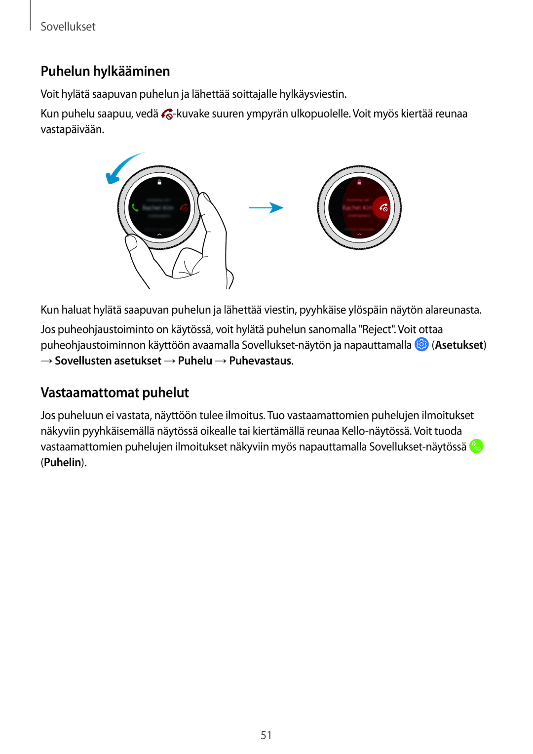 Samsung SM-R600NZBANEE, SM-R600NZKANEE manual Puhelun hylkääminen, Vastaamattomat puhelut 