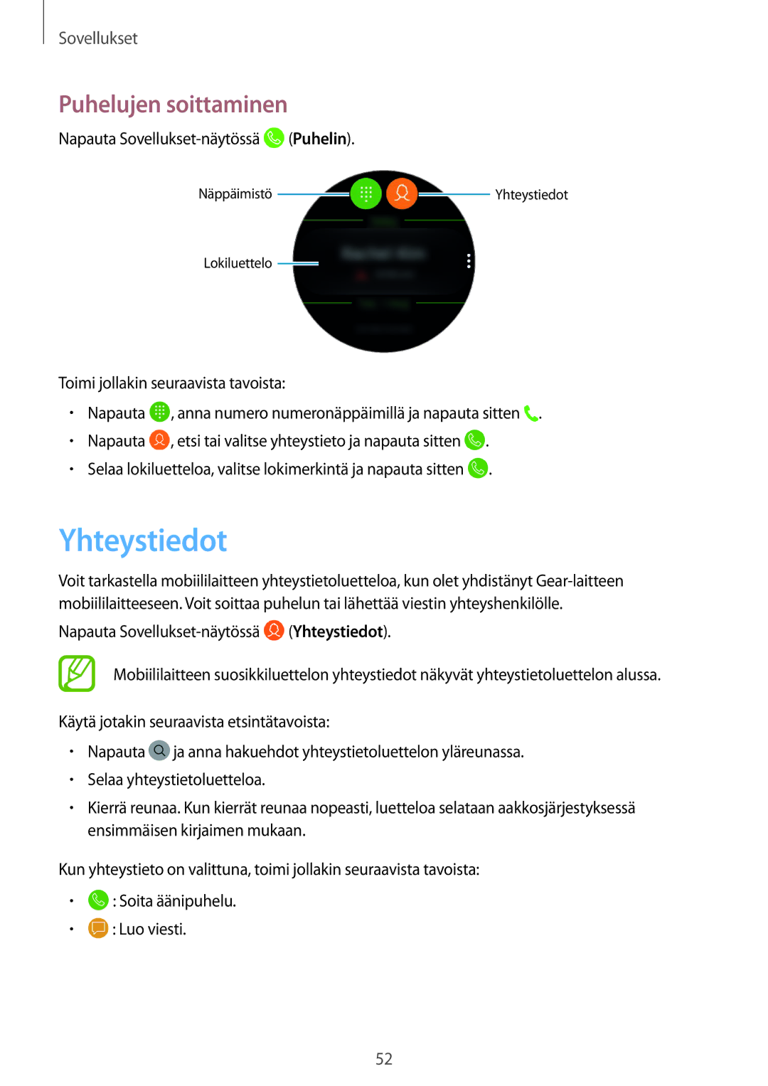 Samsung SM-R600NZKANEE, SM-R600NZBANEE manual Yhteystiedot, Puhelujen soittaminen 