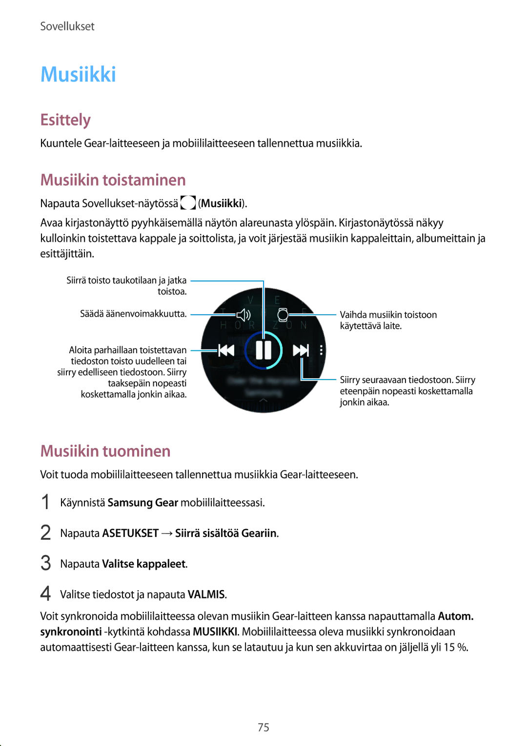 Samsung SM-R600NZBANEE, SM-R600NZKANEE manual Musiikki, Musiikin toistaminen, Musiikin tuominen 