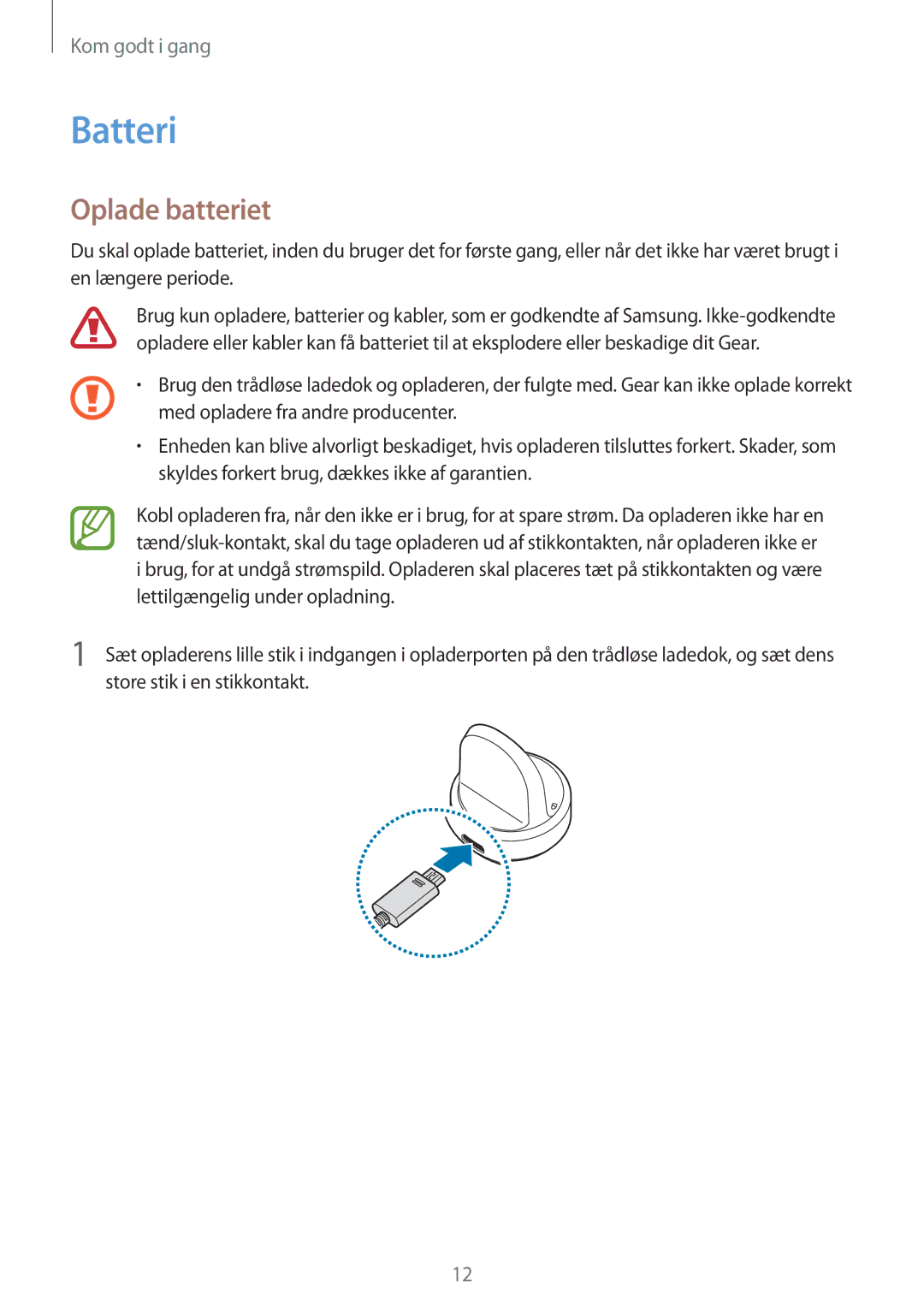 Samsung SM-R600NZKANEE, SM-R600NZBANEE manual Batteri, Oplade batteriet 