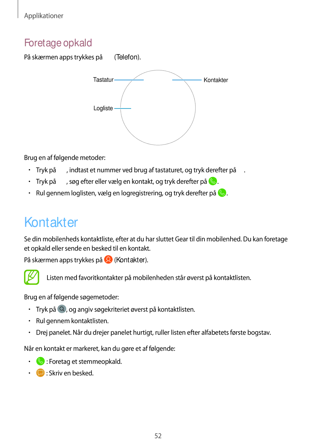 Samsung SM-R600NZKANEE, SM-R600NZBANEE manual Kontakter, Foretage opkald 