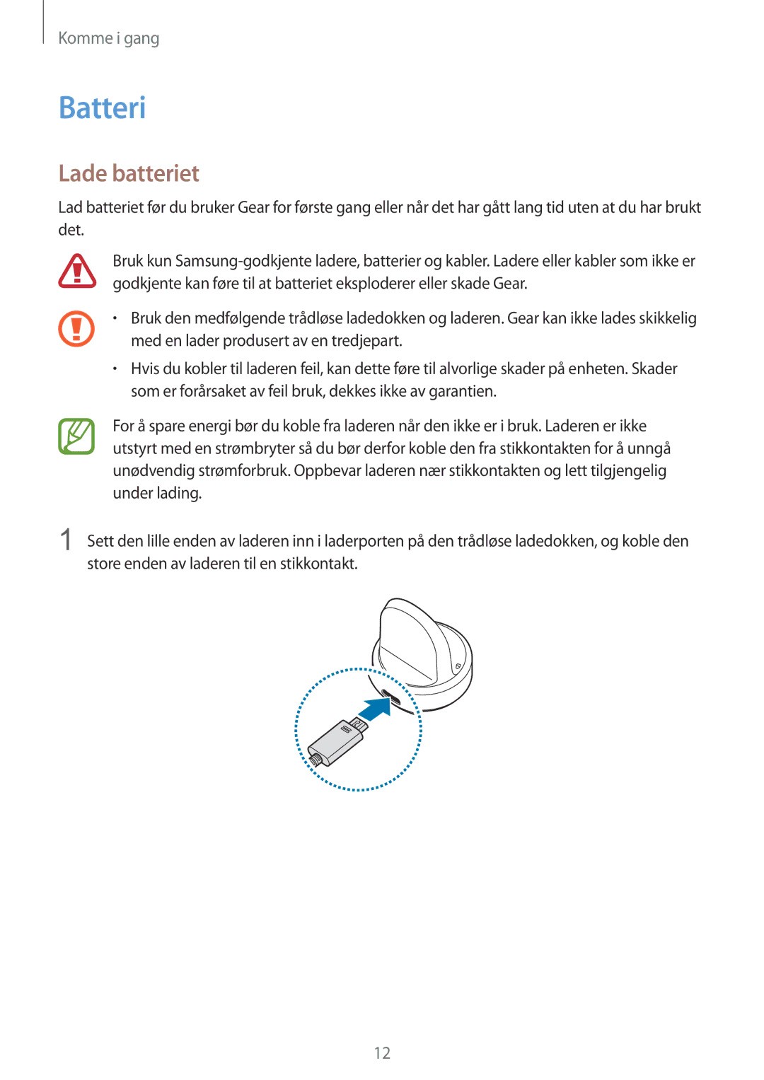 Samsung SM-R600NZKANEE, SM-R600NZBANEE manual Batteri, Lade batteriet, Med en lader produsert av en tredjepart 