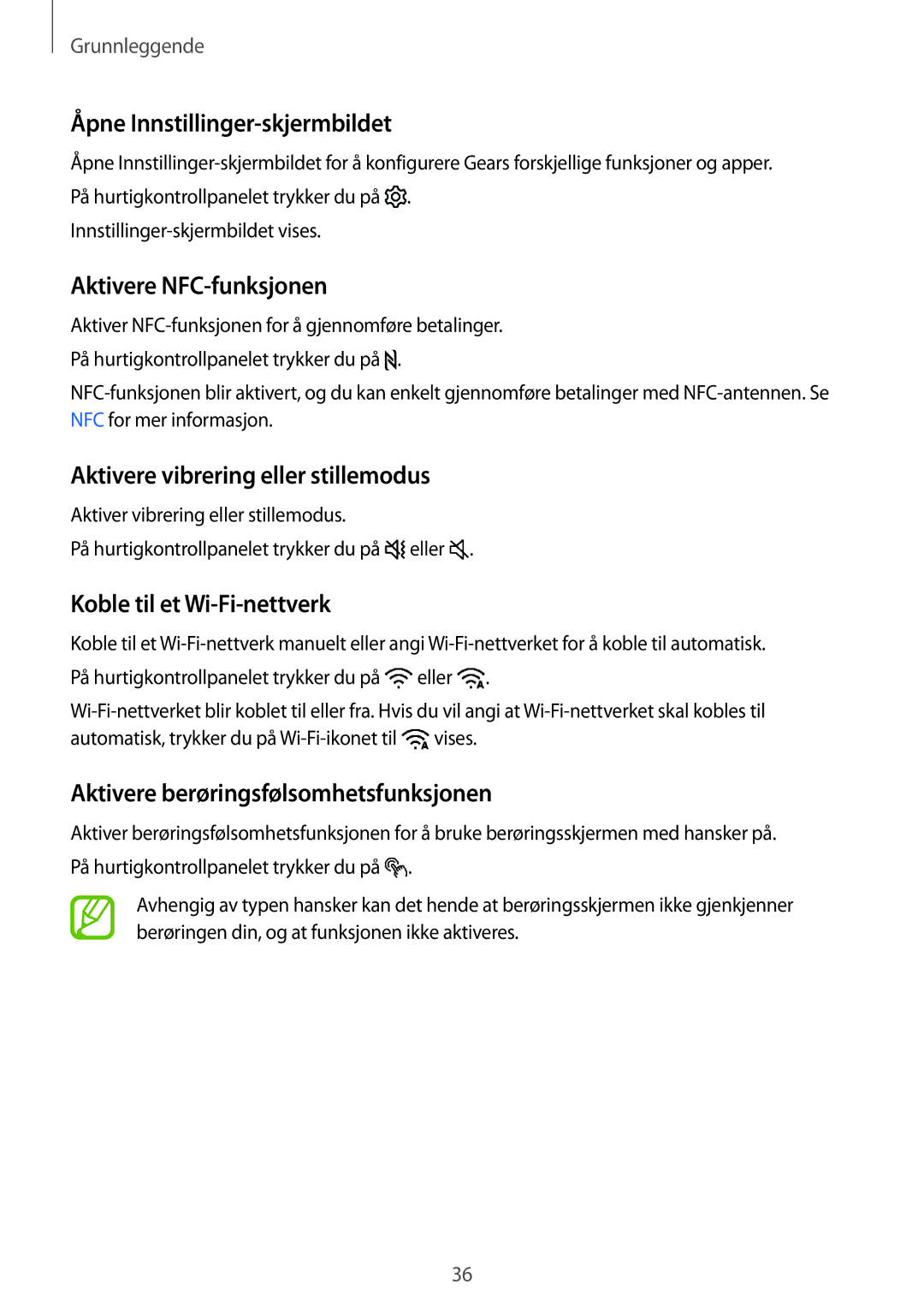 Samsung SM-R600NZKANEE Åpne Innstillinger-skjermbildet, Aktivere NFC-funksjonen, Aktivere vibrering eller stillemodus 