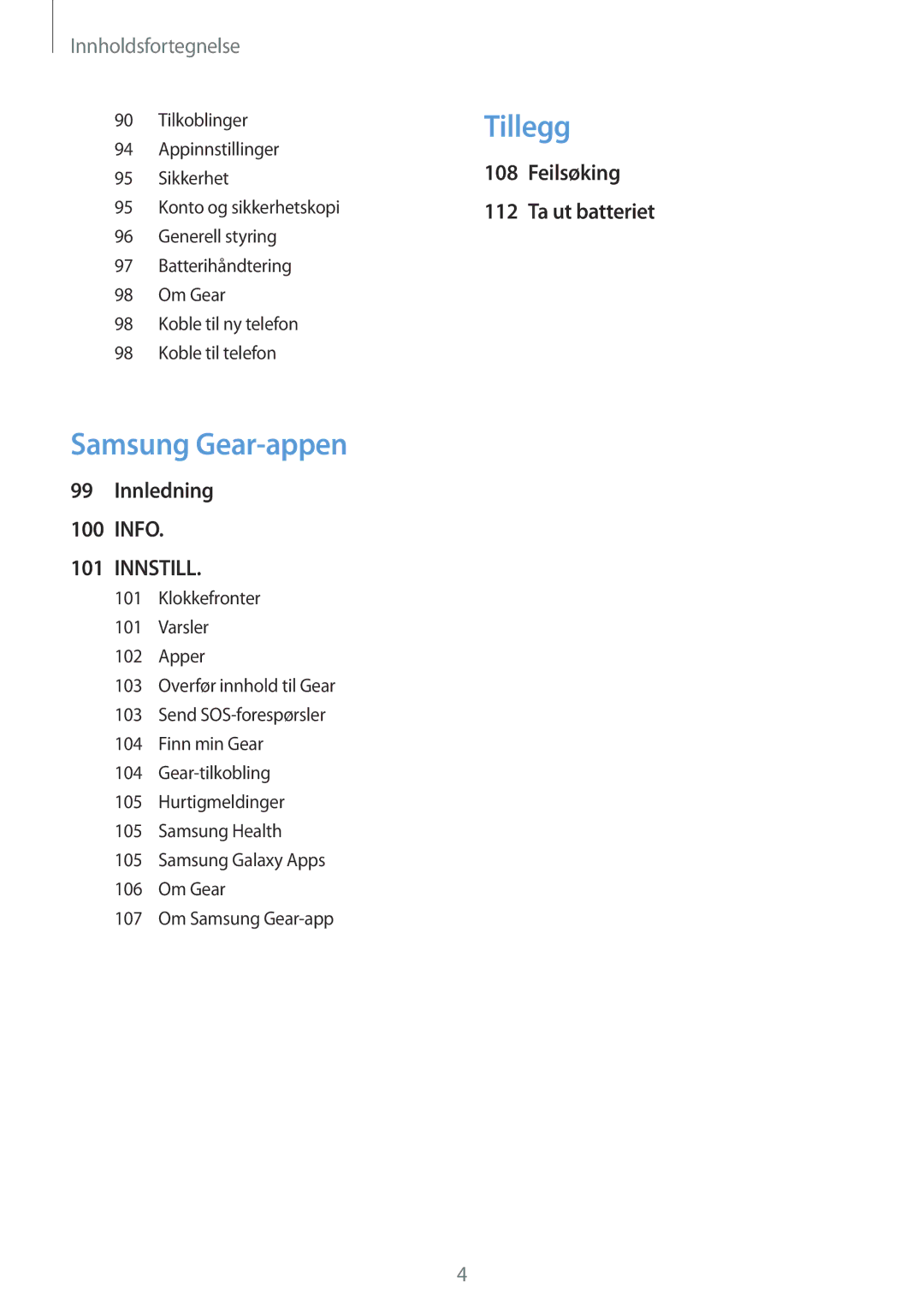 Samsung SM-R600NZKANEE, SM-R600NZBANEE manual Tillegg 