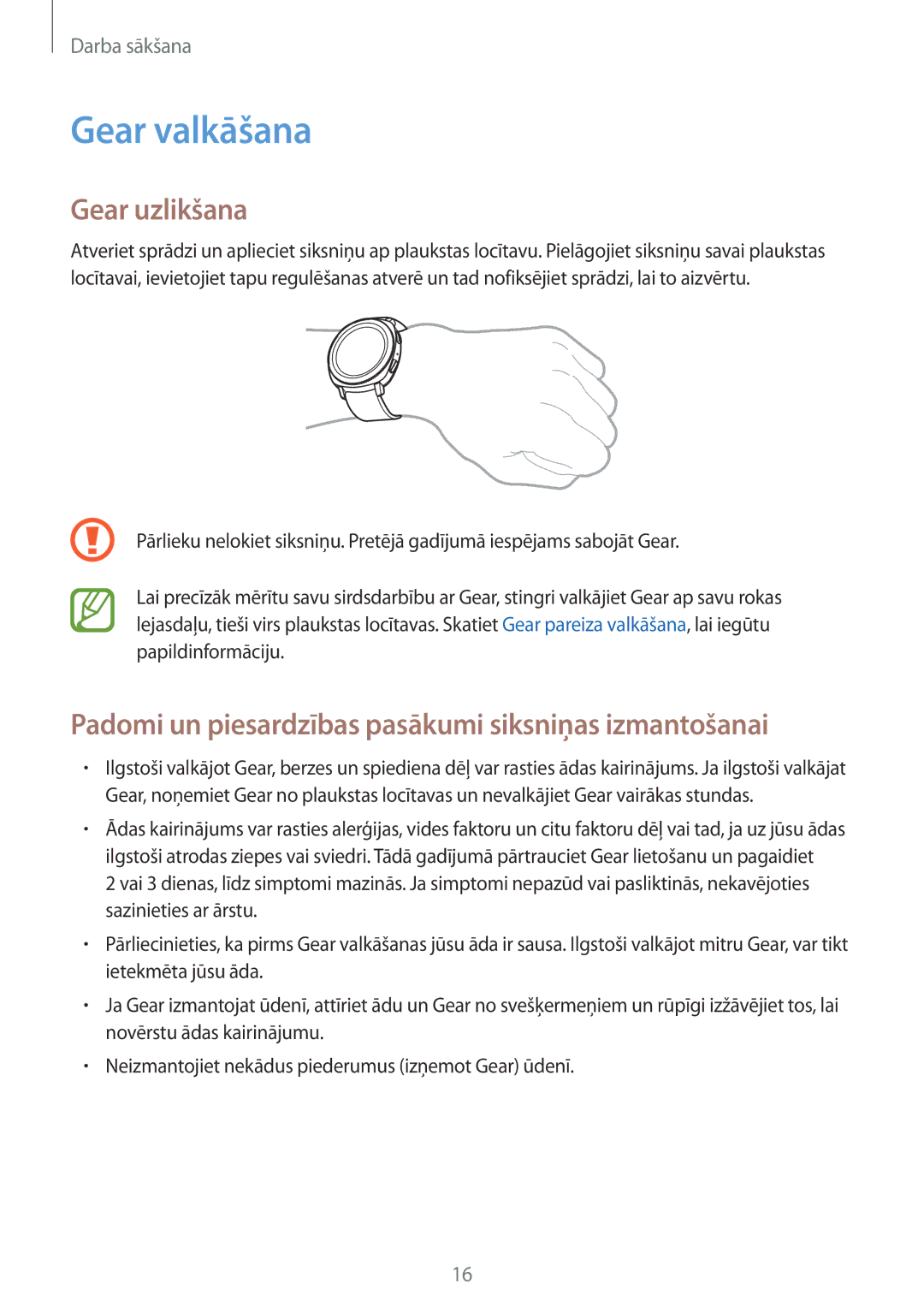 Samsung SM-R600NZKASEB manual Gear valkāšana, Gear uzlikšana, Padomi un piesardzības pasākumi siksniņas izmantošanai 