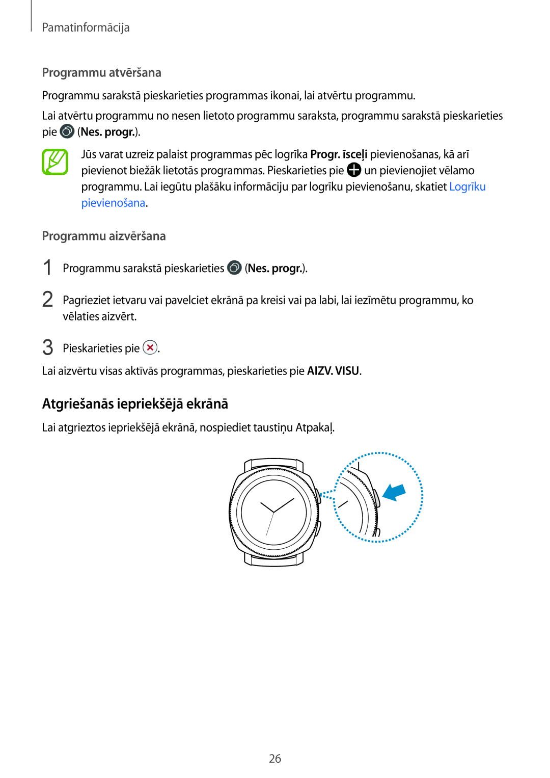 Samsung SM-R600NZKASEB, SM-R600NZBASEB manual Atgriešanās iepriekšējā ekrānā, Programmu atvēršana 