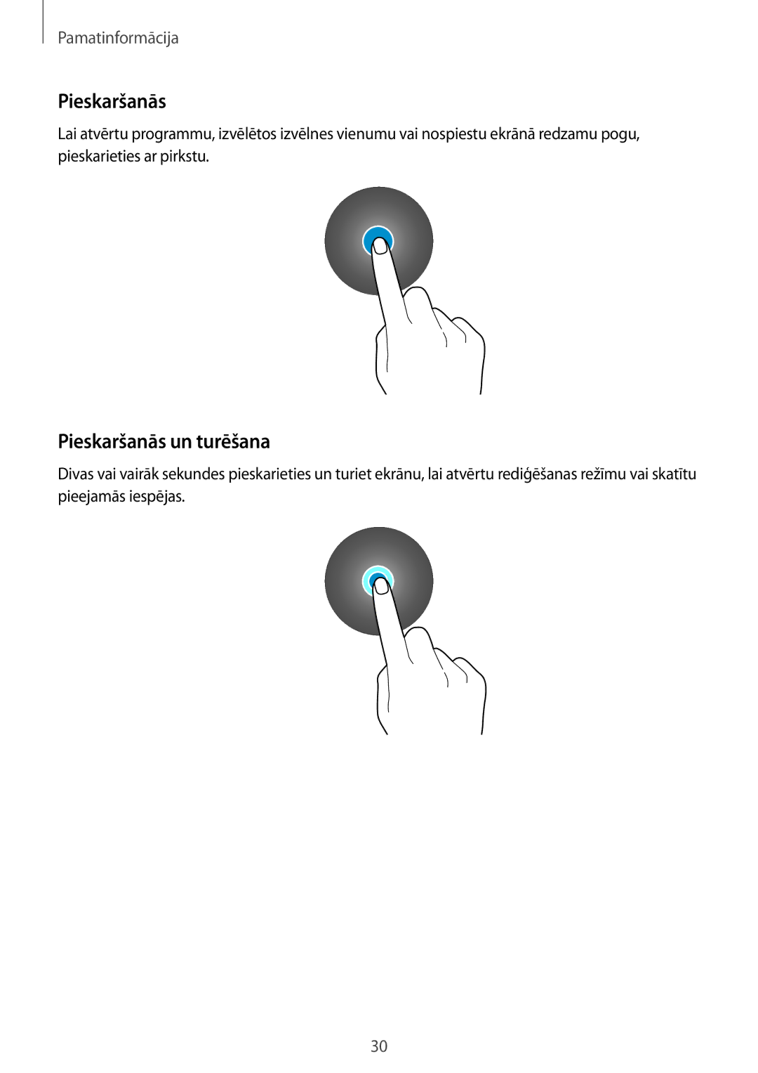 Samsung SM-R600NZKASEB, SM-R600NZBASEB manual Pieskaršanās un turēšana 