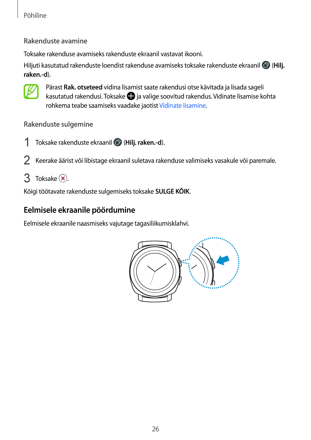 Samsung SM-R600NZKASEB, SM-R600NZBASEB manual Eelmisele ekraanile pöördumine, Toksake rakenduste ekraanil Hilj. raken.-d 