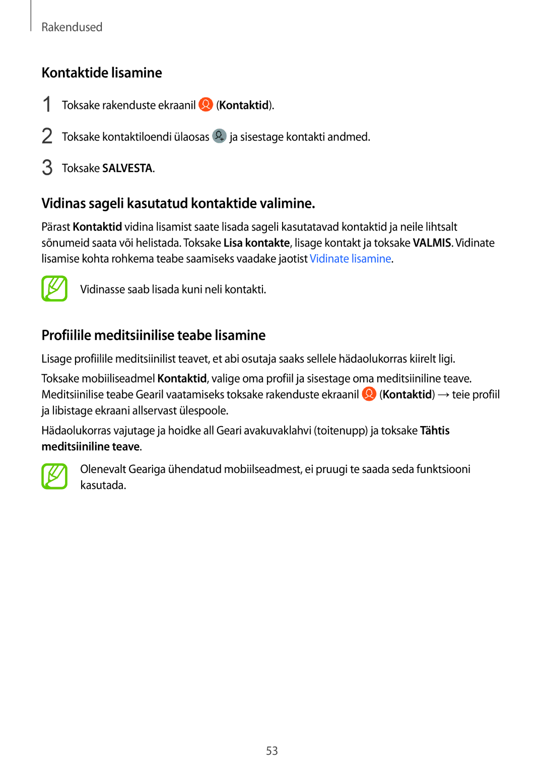 Samsung SM-R600NZBASEB, SM-R600NZKASEB manual Kontaktide lisamine, Vidinas sageli kasutatud kontaktide valimine 