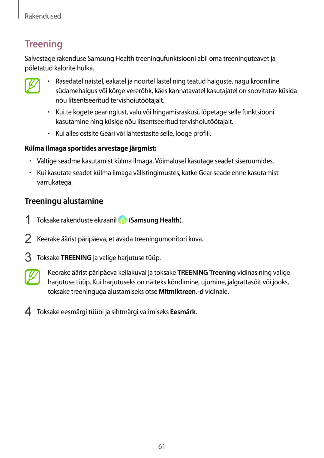 Samsung SM-R600NZBASEB, SM-R600NZKASEB manual Treeningu alustamine, Külma ilmaga sportides arvestage järgmist 