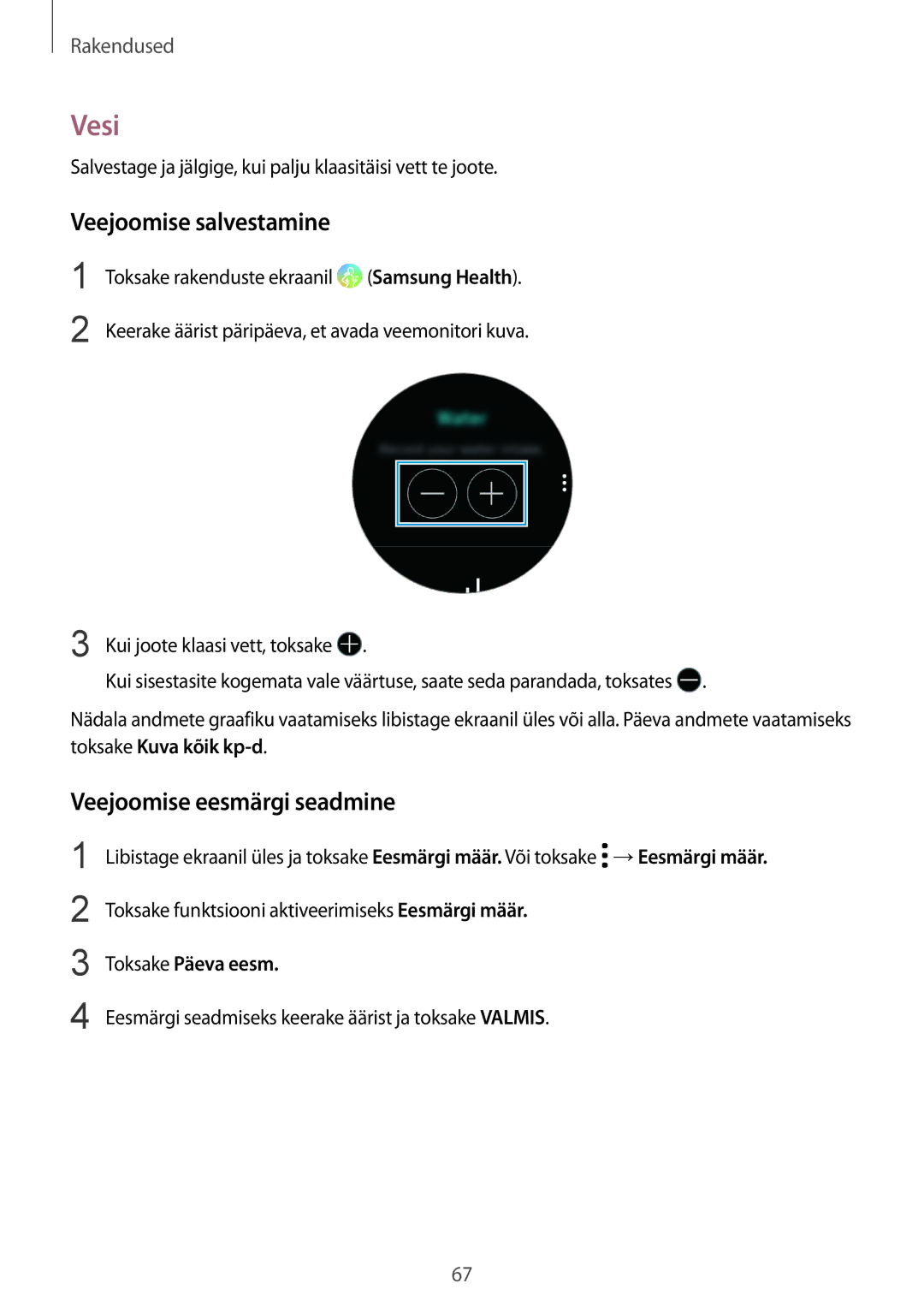 Samsung SM-R600NZBASEB, SM-R600NZKASEB Vesi, Veejoomise salvestamine, Veejoomise eesmärgi seadmine, Toksake Päeva eesm 