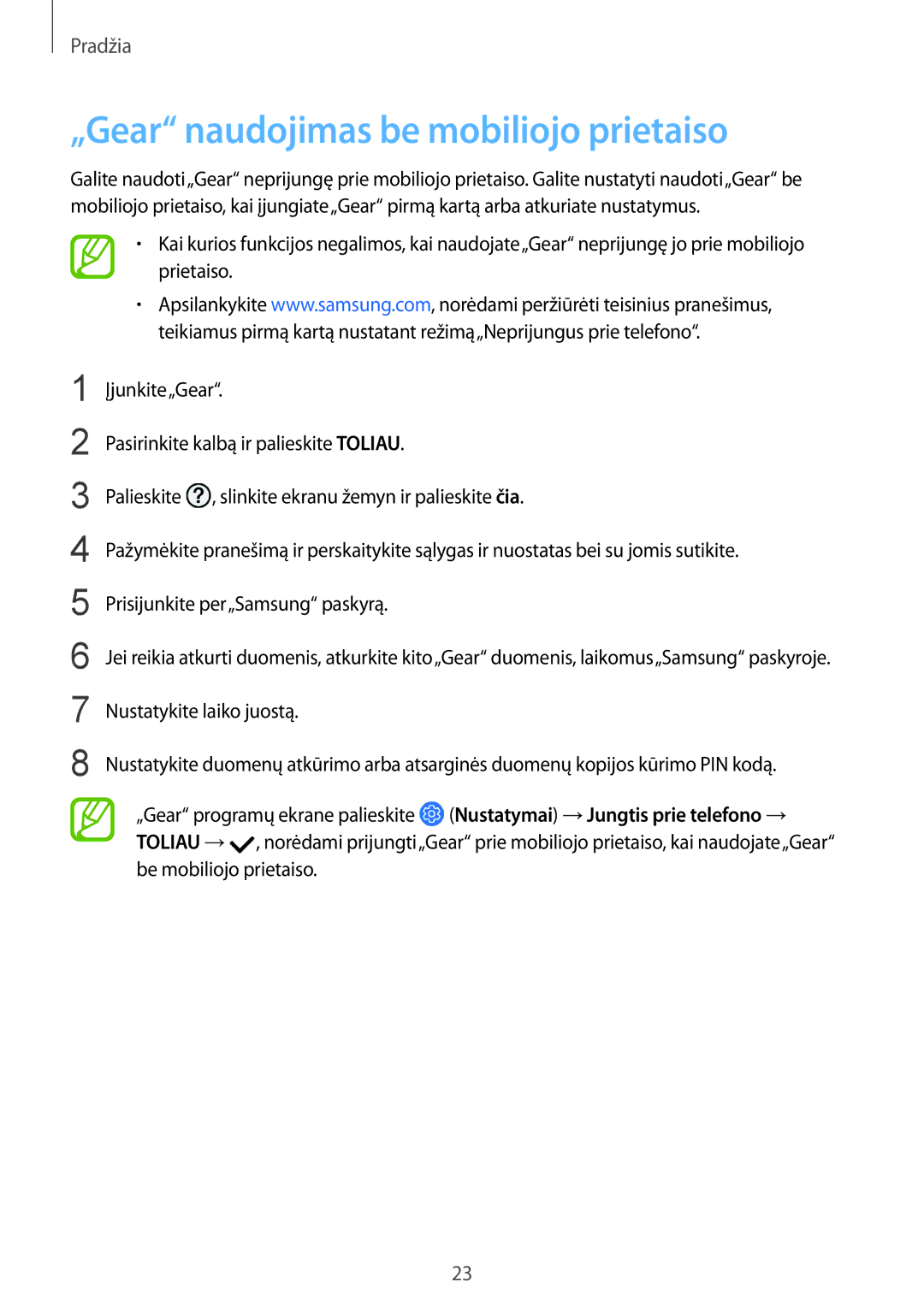 Samsung SM-R600NZBASEB, SM-R600NZKASEB manual „Gear naudojimas be mobiliojo prietaiso 