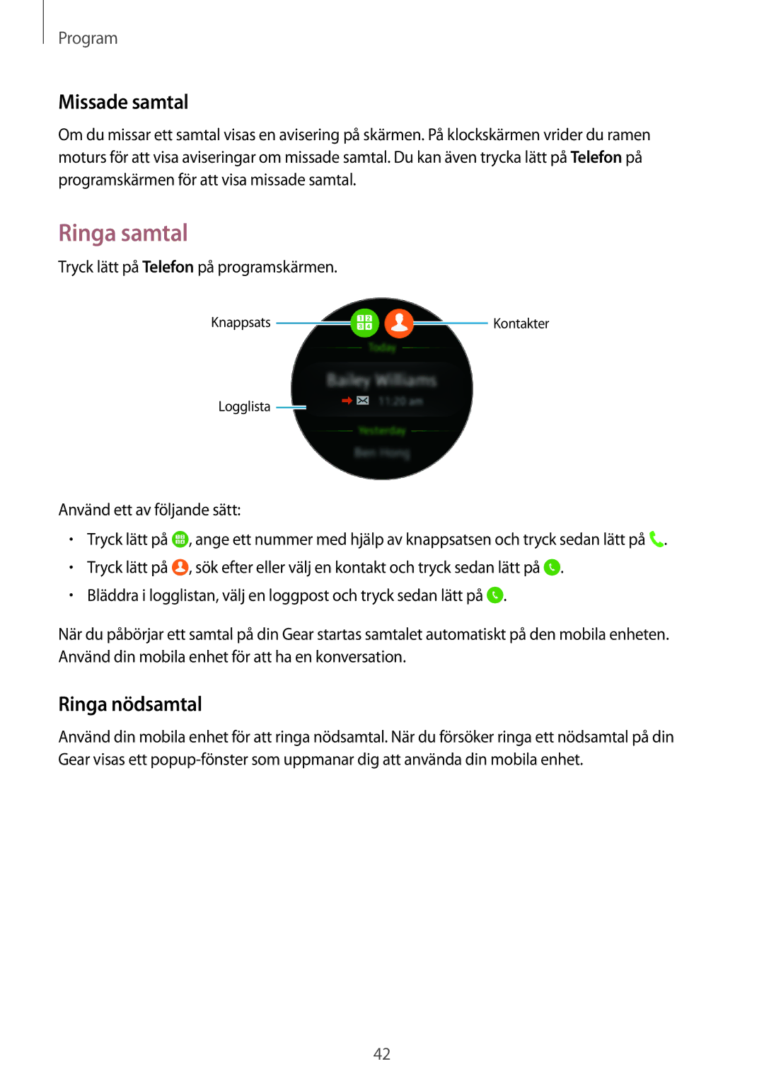 Samsung SM-R7200ZKANEE manual Ringa samtal, Missade samtal, Ringa nödsamtal, Tryck lätt på Telefon på programskärmen 