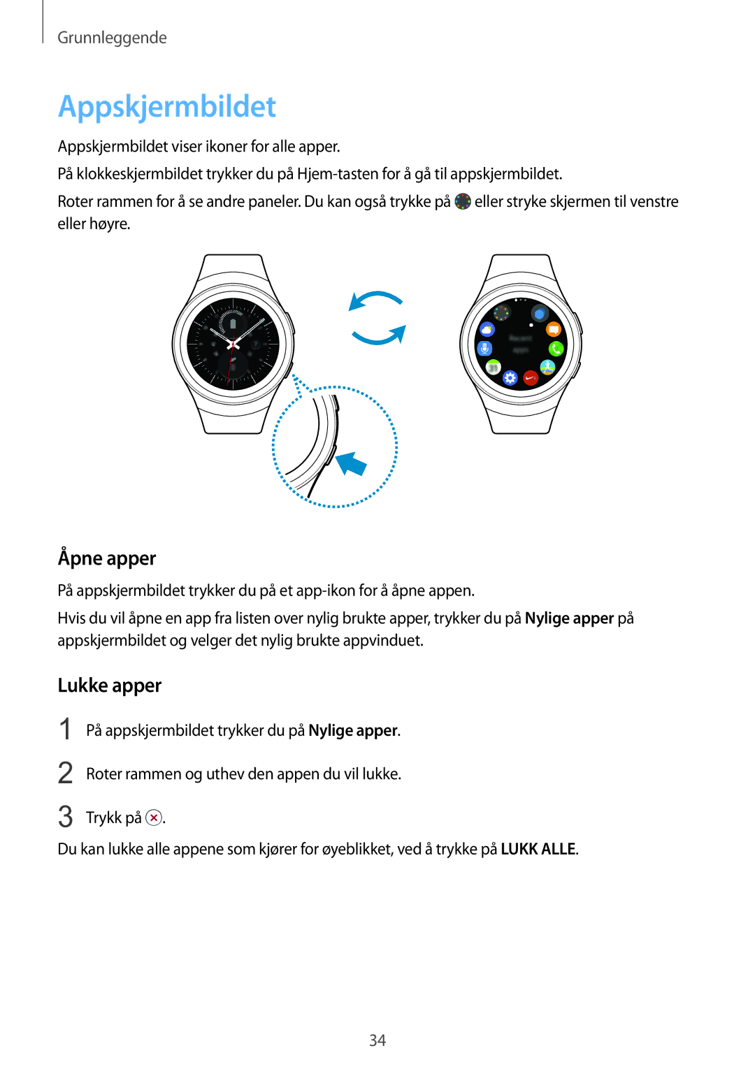 Samsung SM-R7320ZDANEE, SM-R7200ZWANEE, SM-R7320WDANEE, SM-R7200ZKANEE manual Appskjermbildet, Åpne apper, Lukke apper 