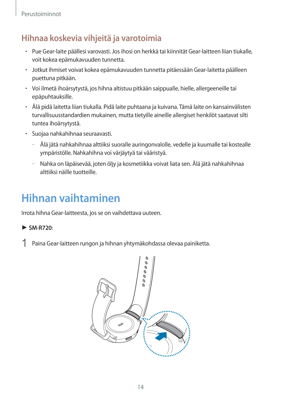 Samsung SM-R7320ZDANEE, SM-R7200ZWANEE, SM-R7320WDANEE manual Hihnan vaihtaminen, Hihnaa koskevia vihjeitä ja varotoimia 