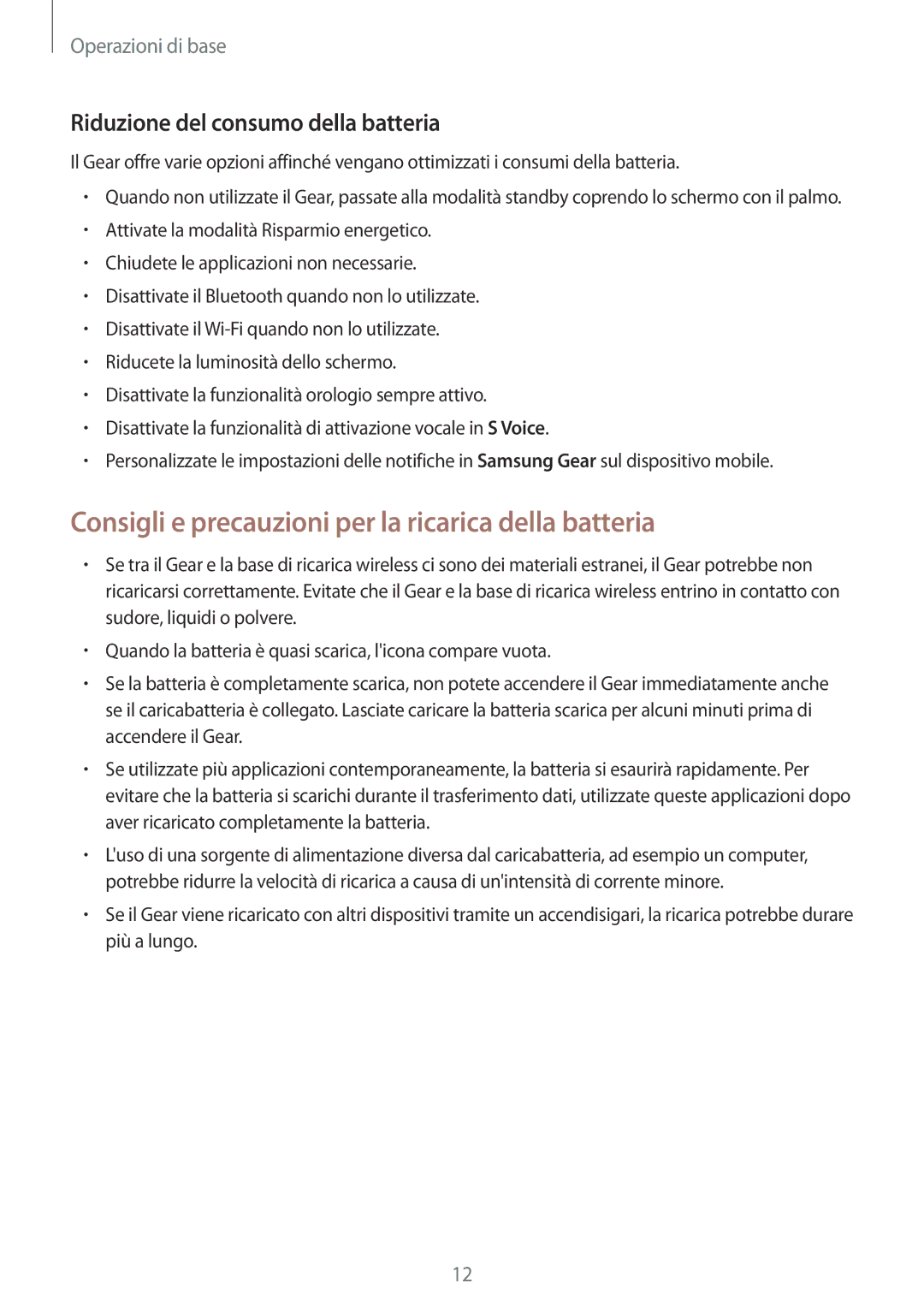 Samsung SM-R7200ZKAITV manual Consigli e precauzioni per la ricarica della batteria, Riduzione del consumo della batteria 